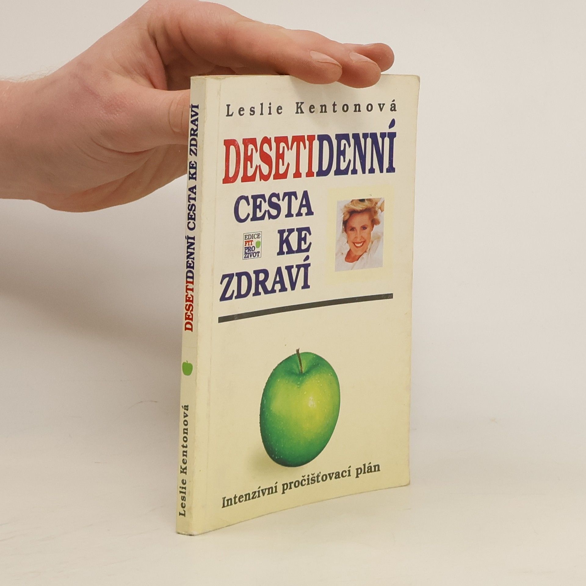 Leslie Kenton Desetidenní cesta ke zdraví: Intenzívní pročišťovací plán
