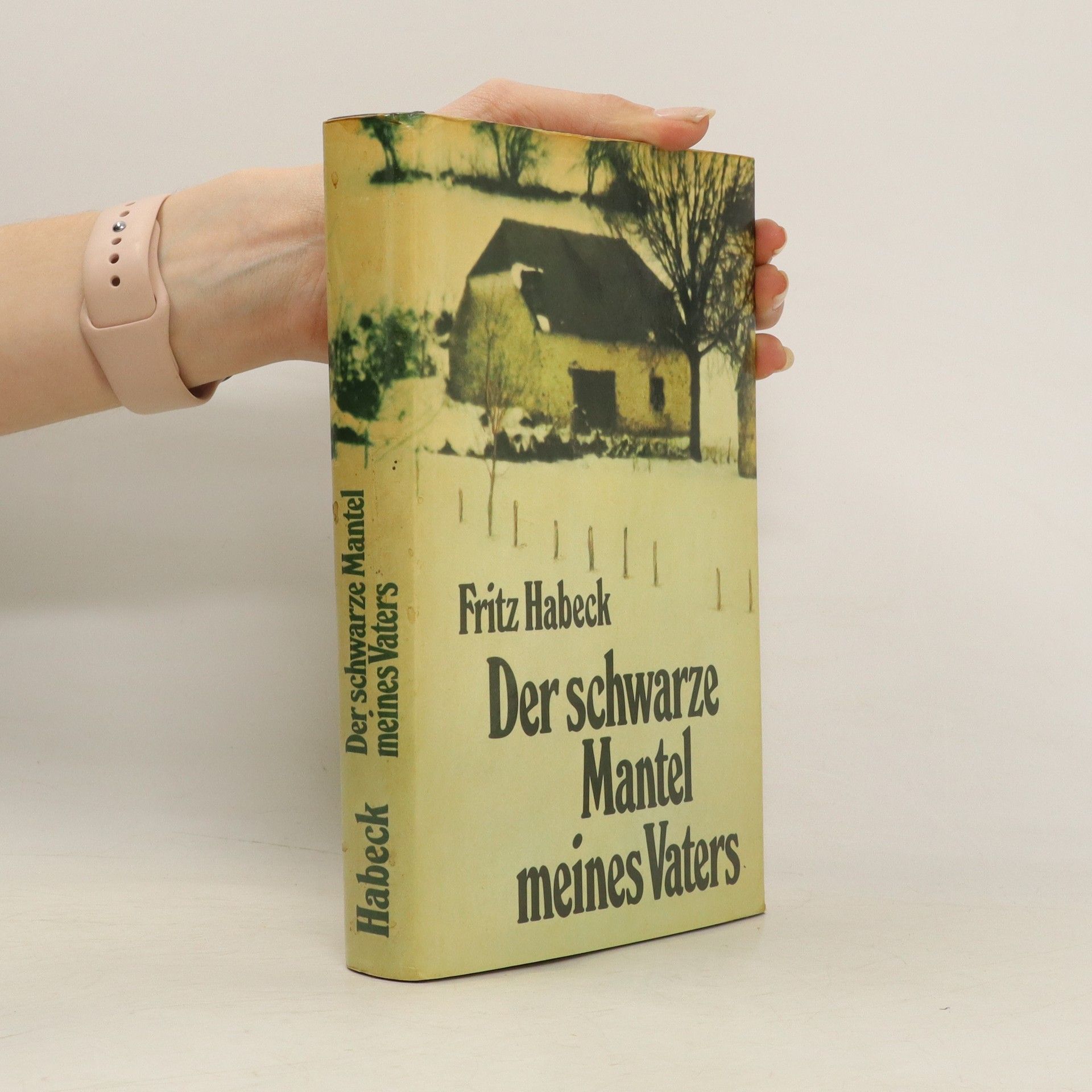 Fritz Habeck Der schwarze Mantel meines Vaters