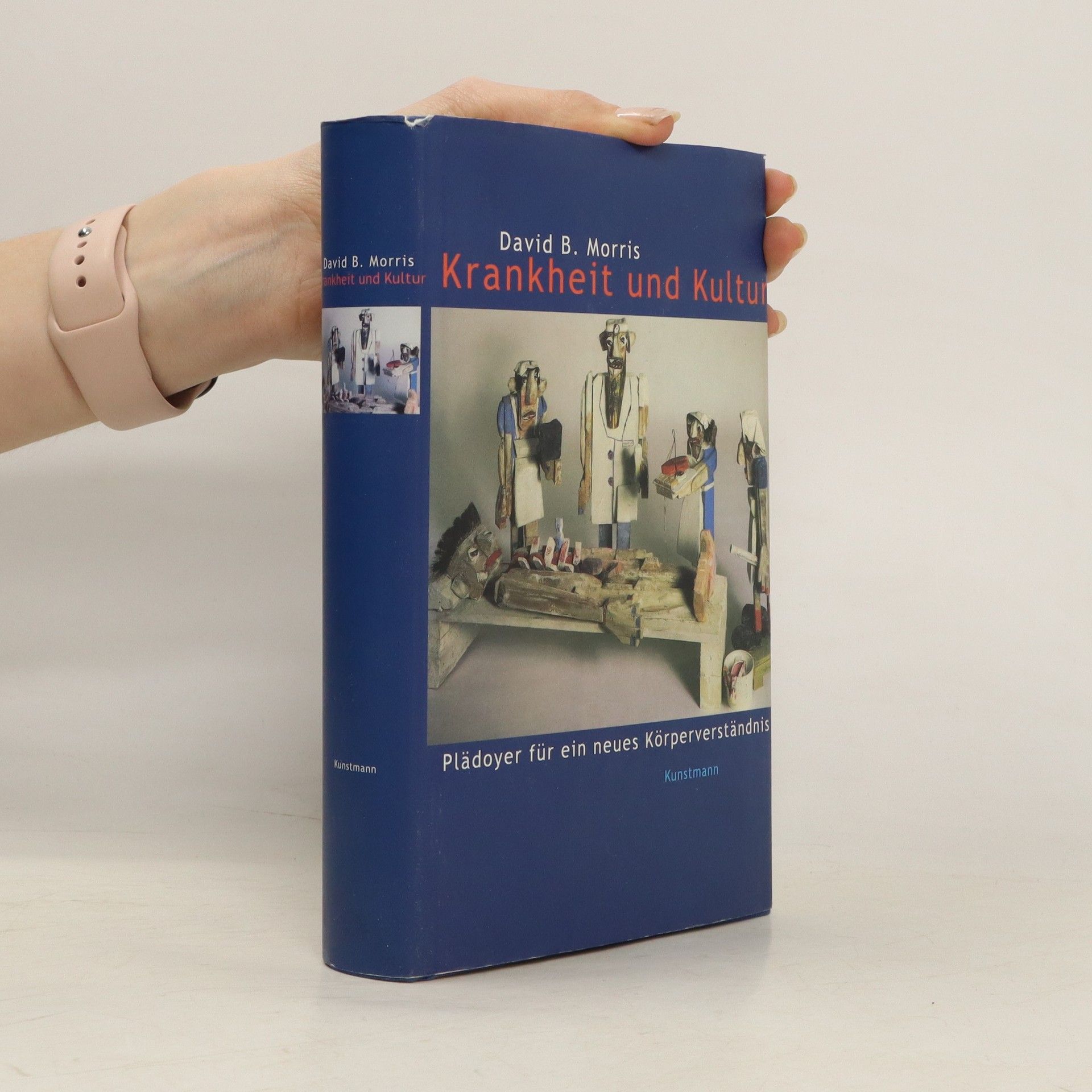 David B. Morris Krankheit und Kultur