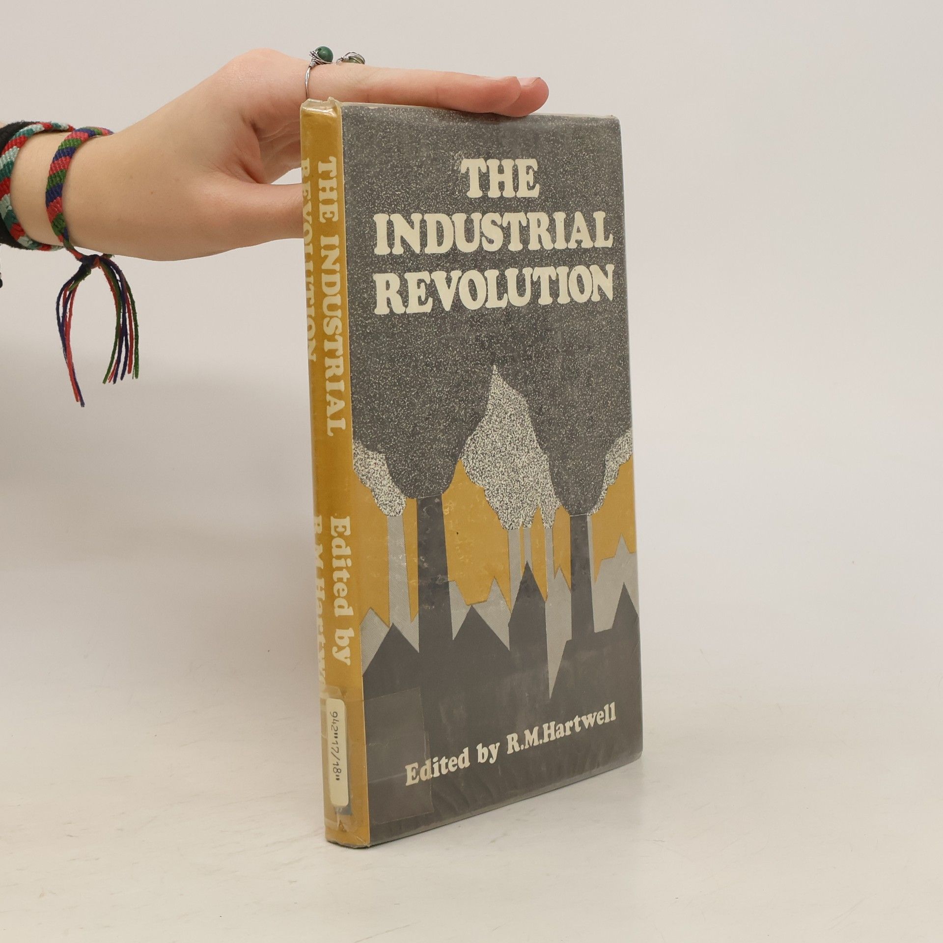 Ronald Max Hartwell The Industrial Revolution