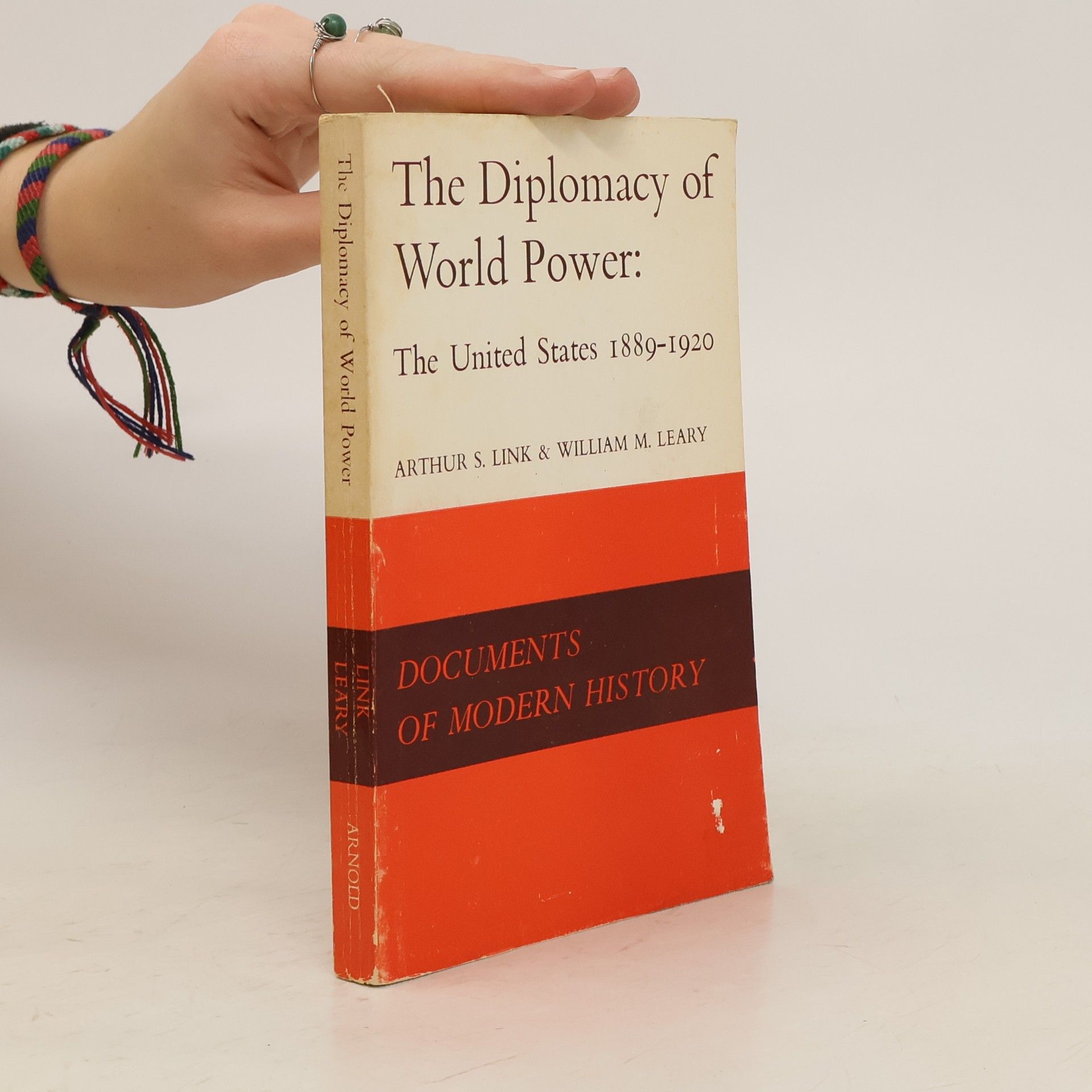 William M. Leary The Diplomacy of World Power. The United States 1889-1920