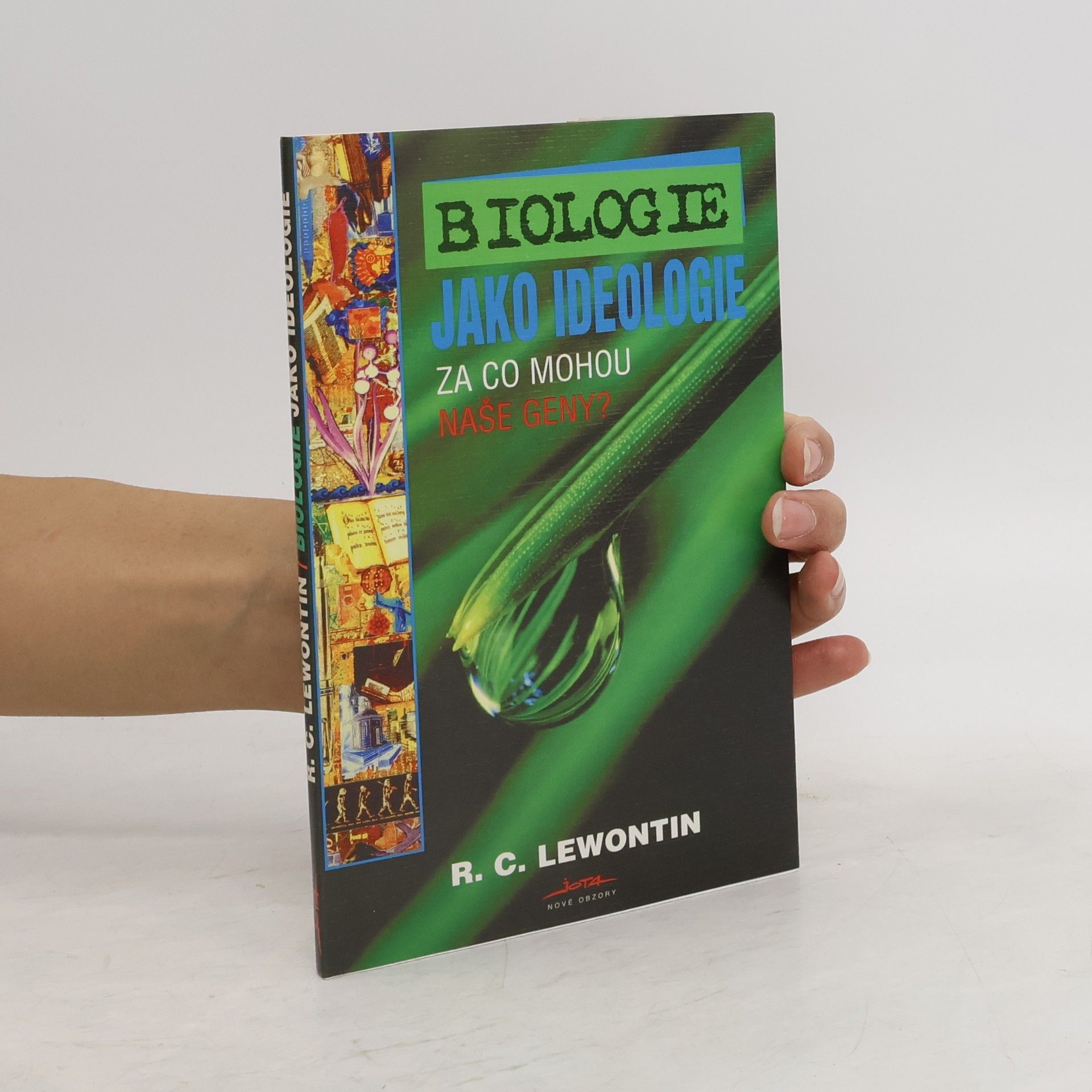 R. C. Lewontin Biologie jako ideologie. Za co mohou naše geny?