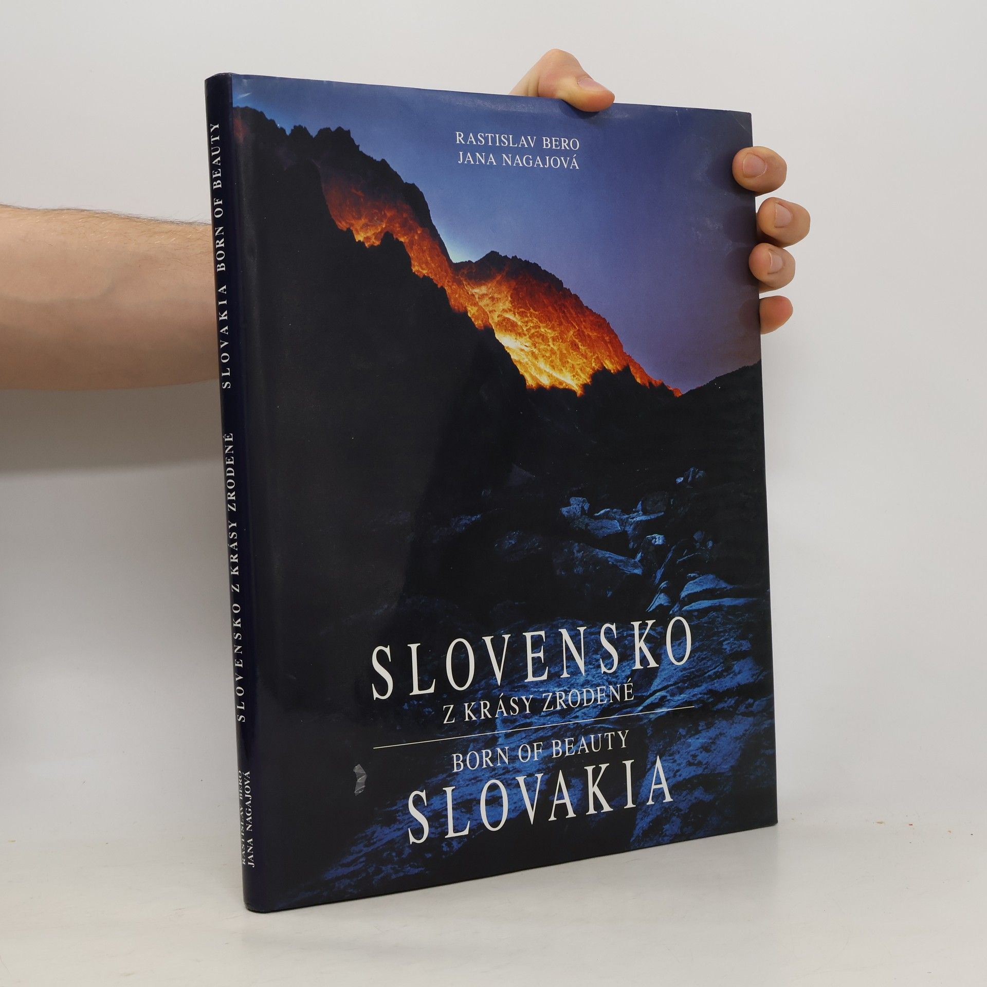Rastislav Bero Slovensko z krásy zrodené. Born of Beauty Slovakia