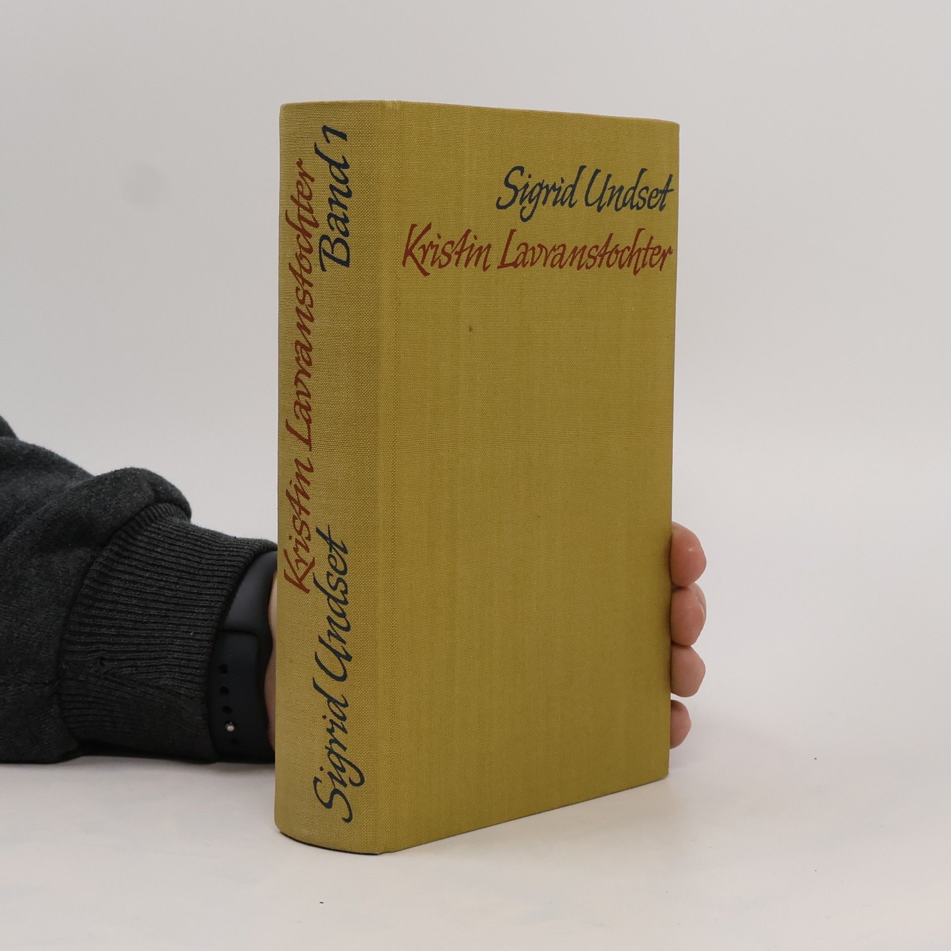Sigrid Undset Kristin Lavranstochter. Band 1