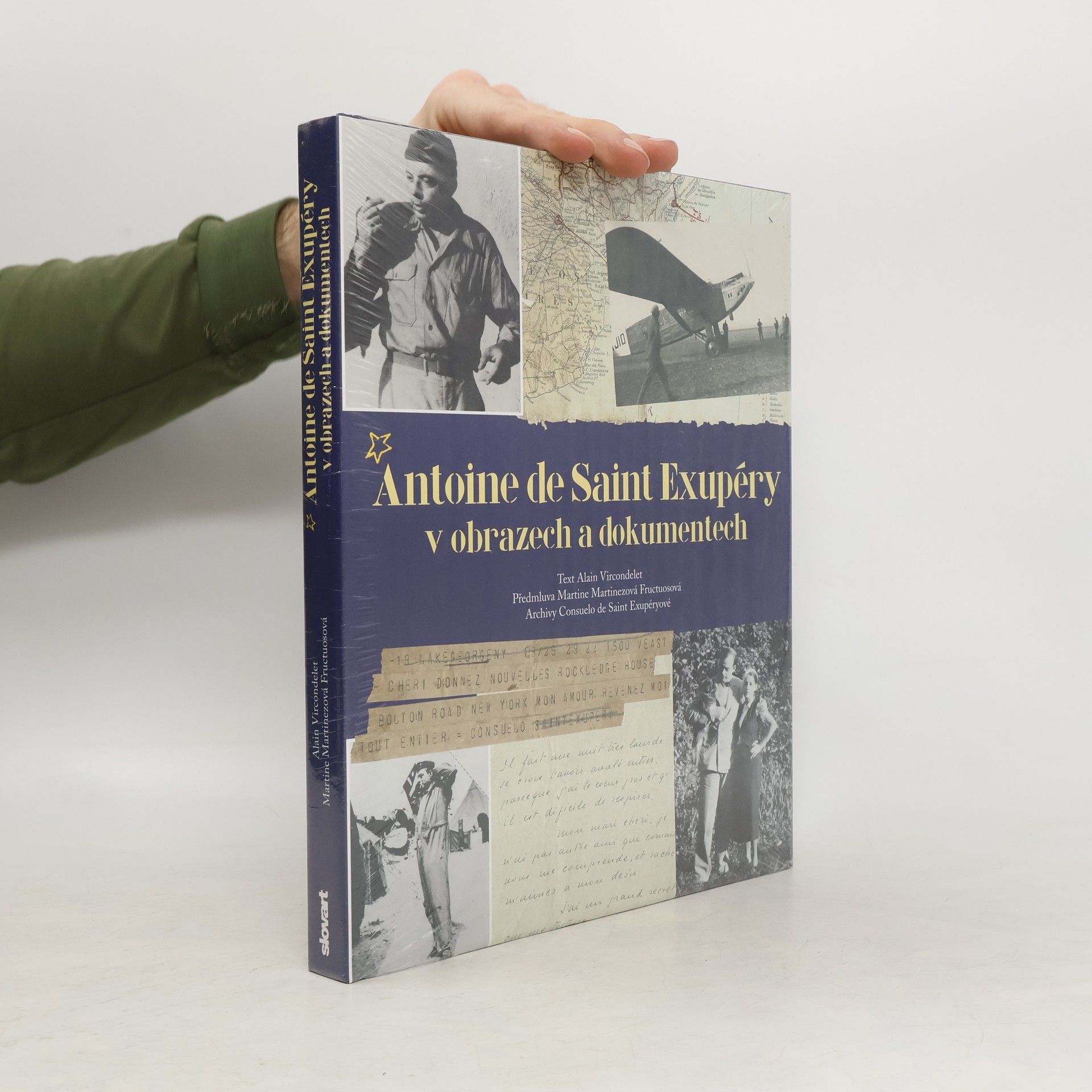 Alain Vircondelet Antoine de Saint Exupéry v obrazech a dokumentech