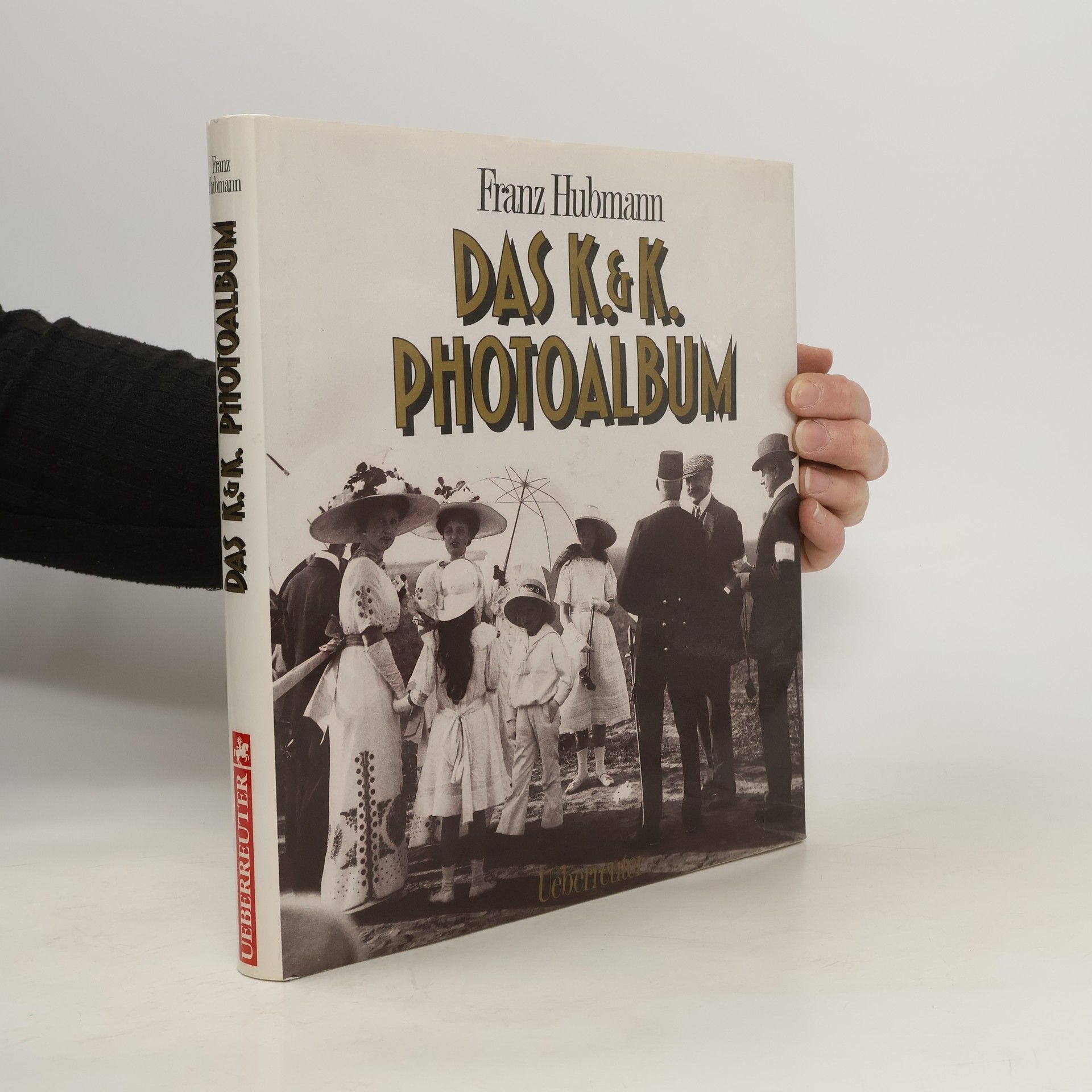 Franz Hubmann Das K. & K. Photoalbum