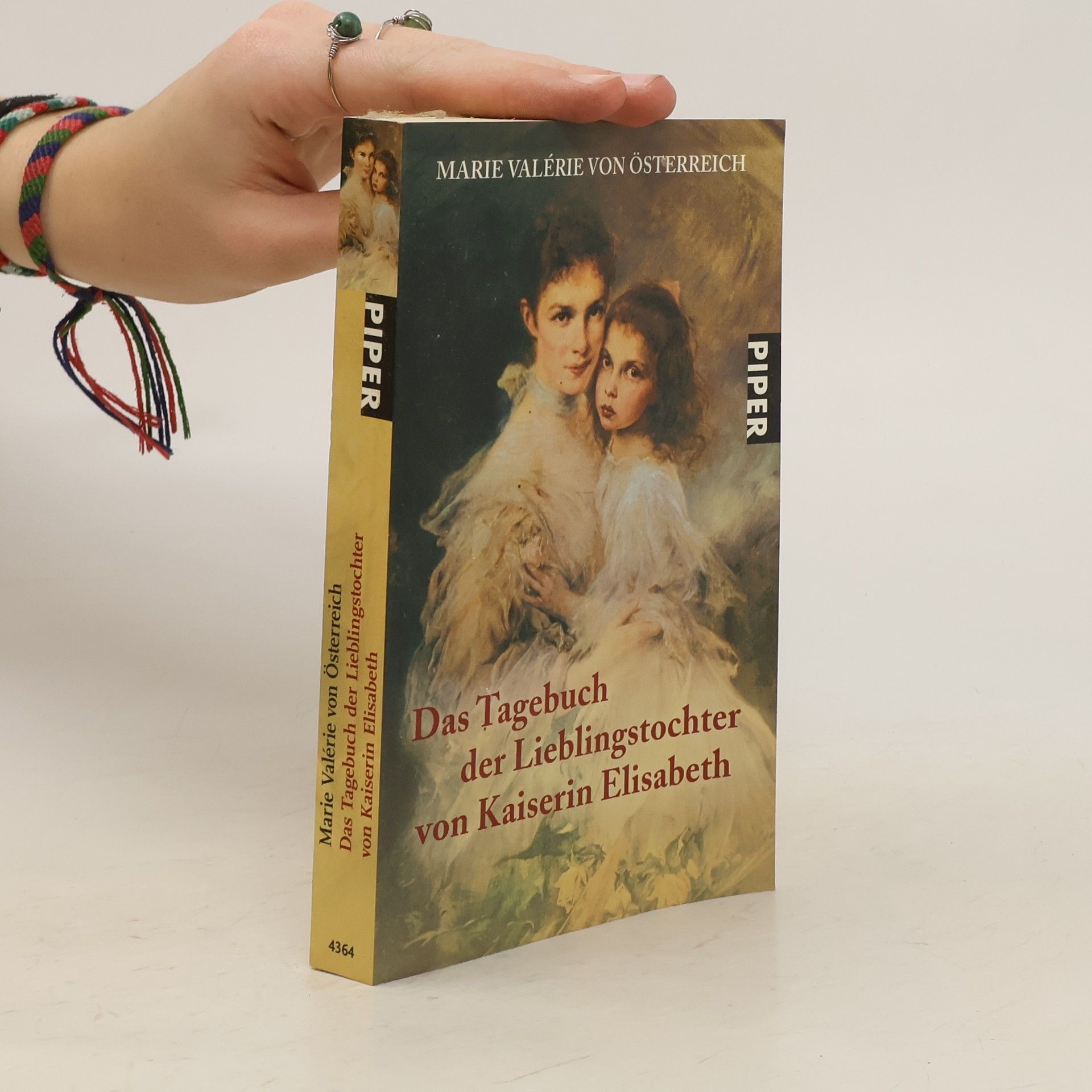 Marie Valerie Habsbursko-Lotrinská Das Tagebuch der Lieblingstochter von Kaiserin Elisabeth 1878 - 1899