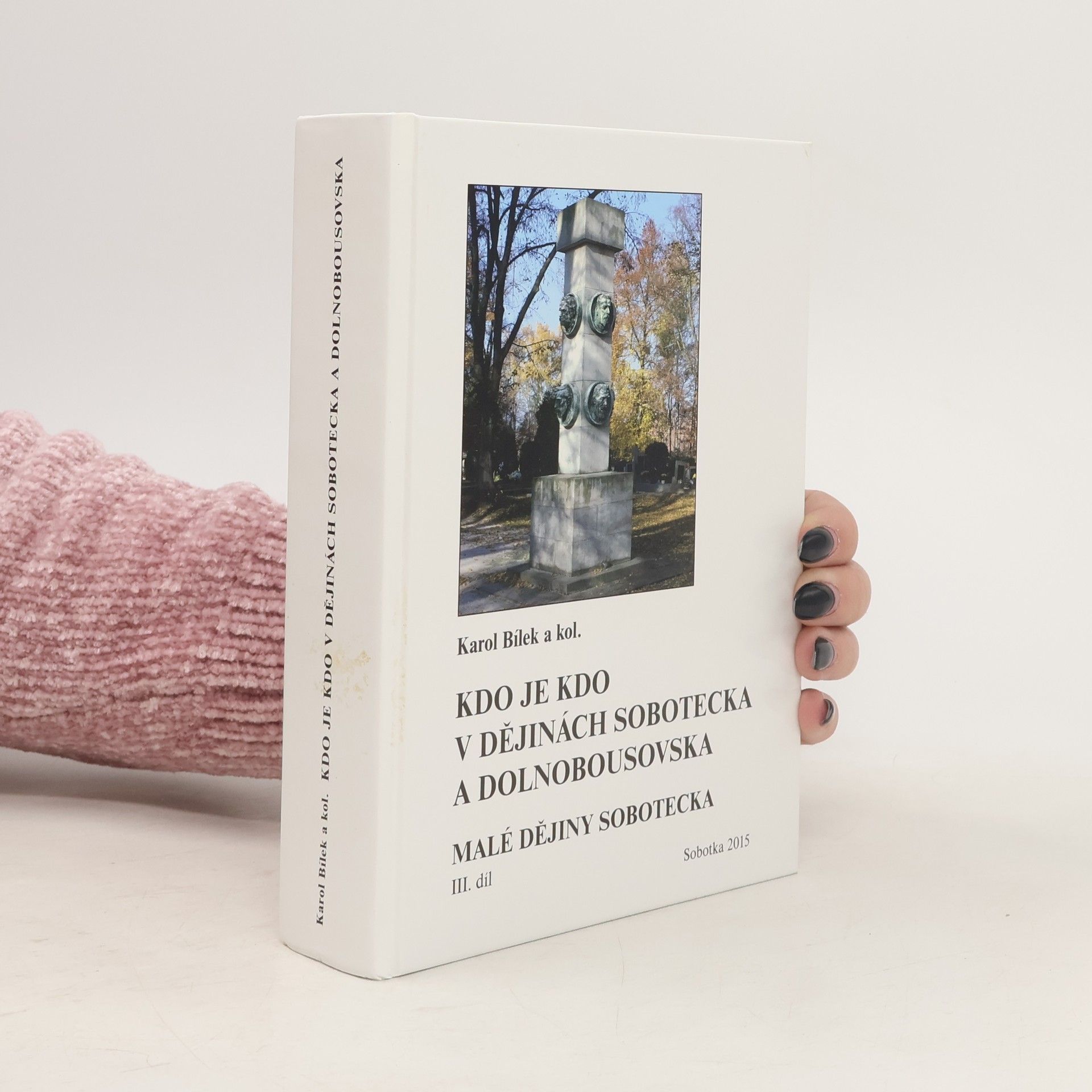 Karol Bílek Malé dějiny Sobotecka – 3. díl