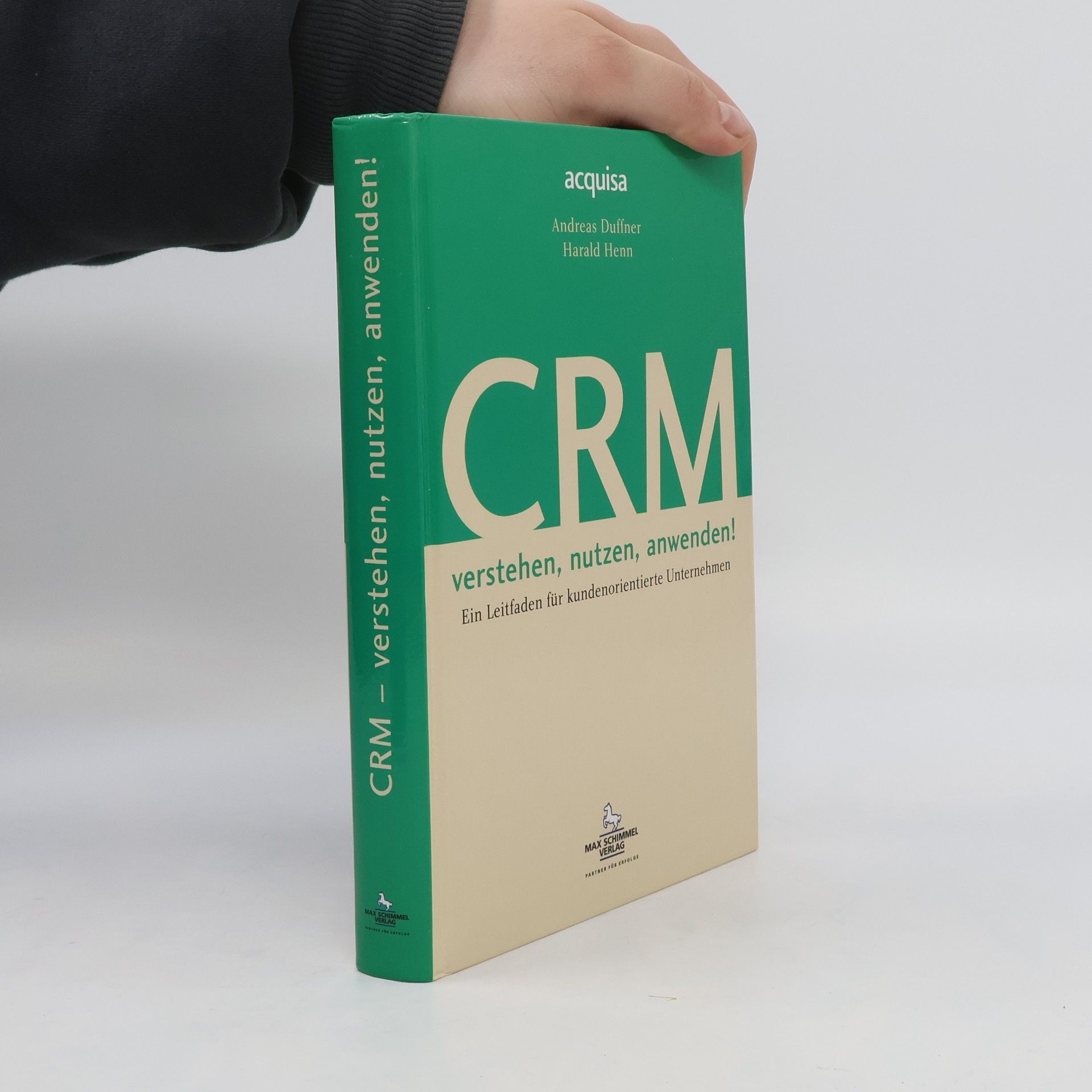 Andras Duffner CRM verstehen, nutzen, anwenden!