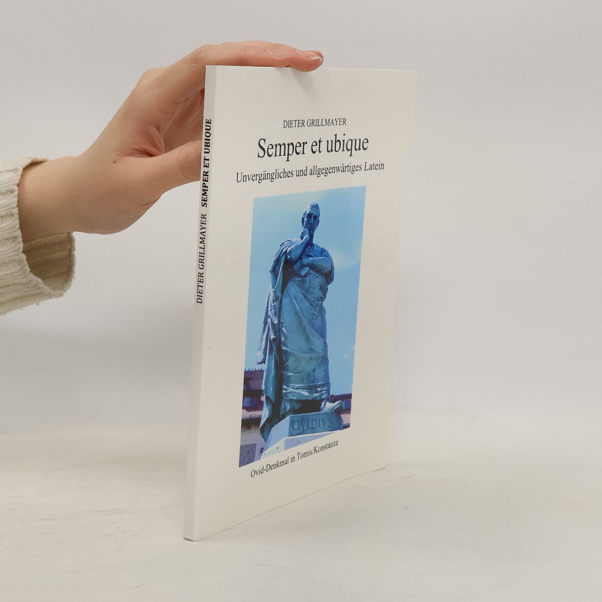 Dieter Grillmayer Semper et ubique