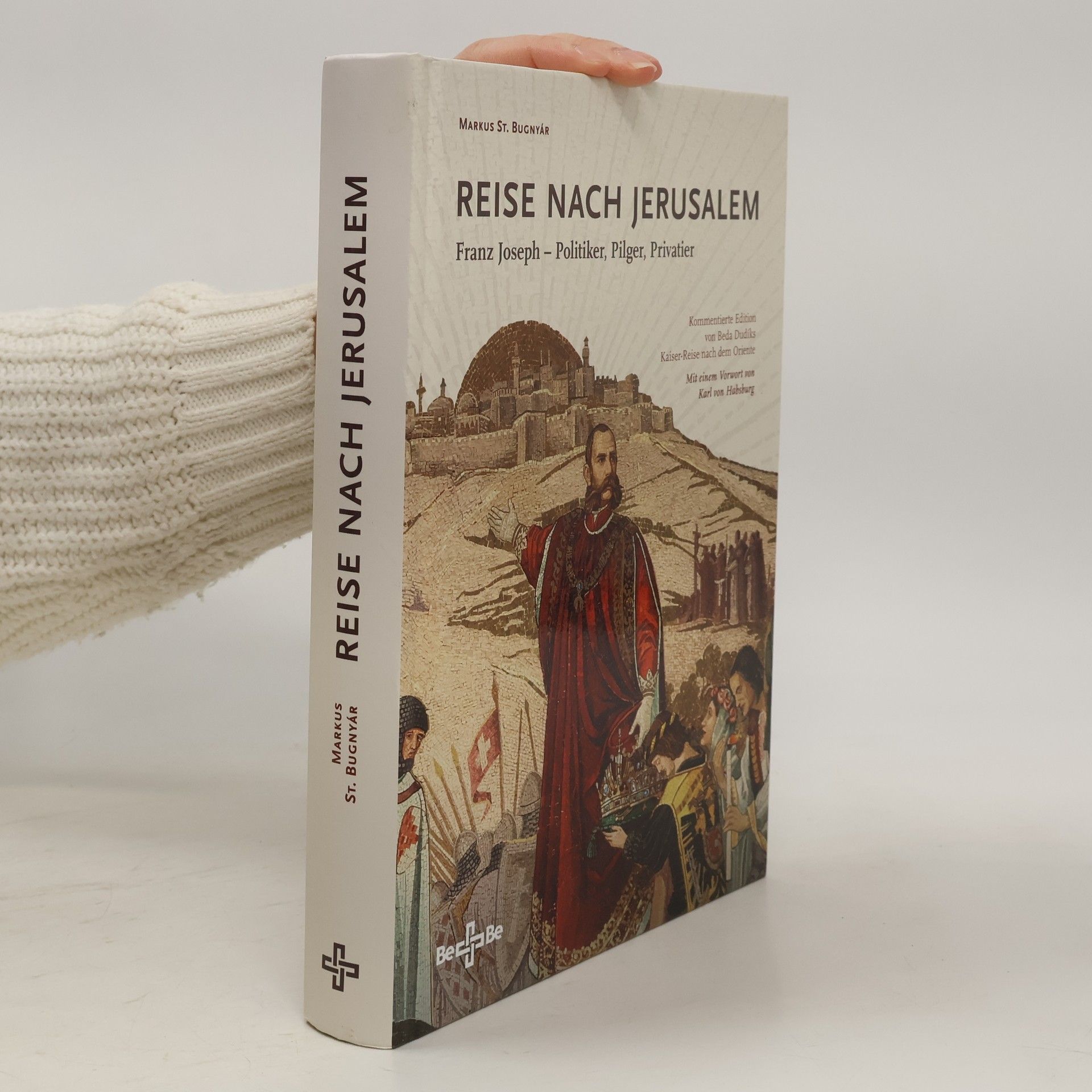 Markus St Bugnyár Reise nach Jerusalem