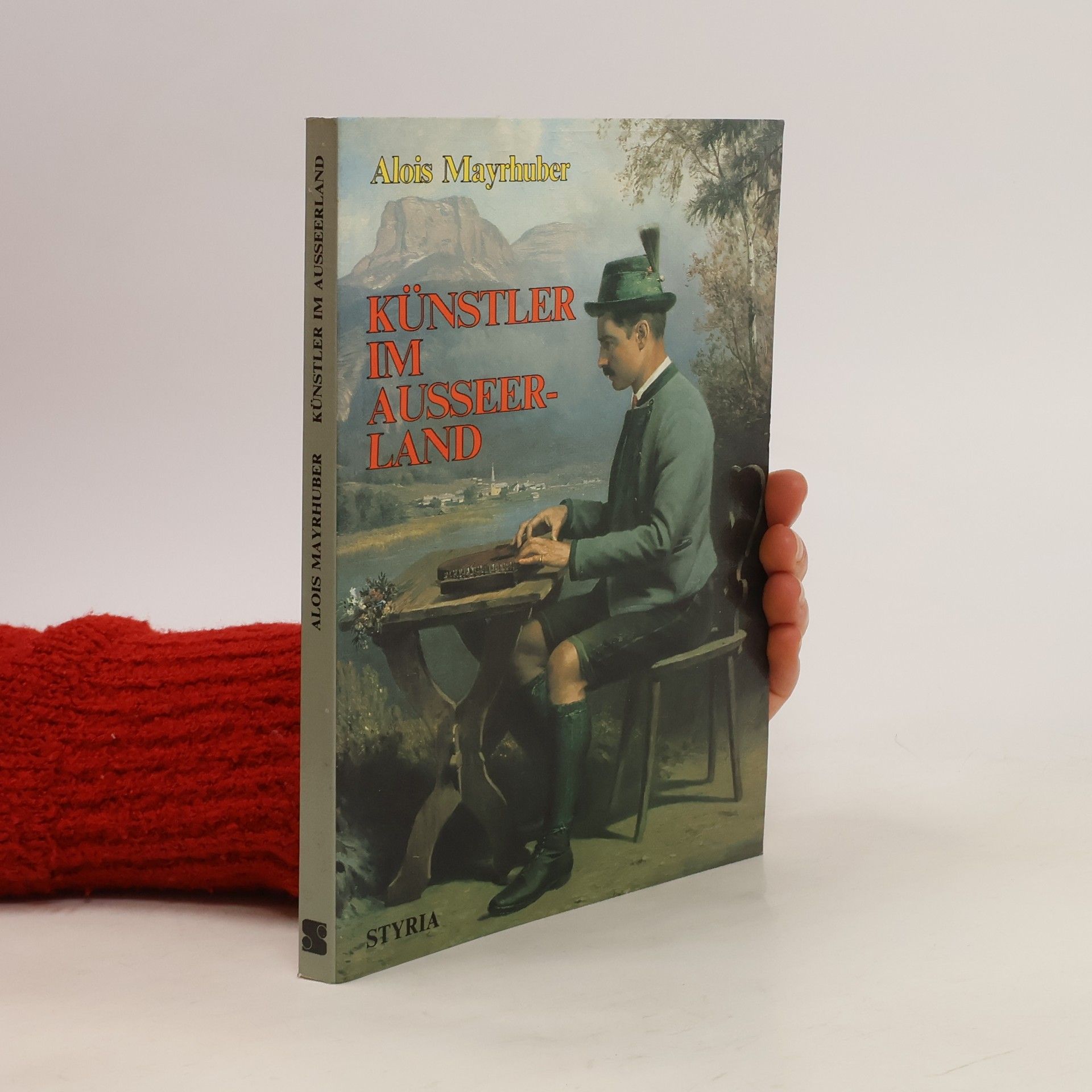 Alois Mayrhuber Künstler im Ausseerland