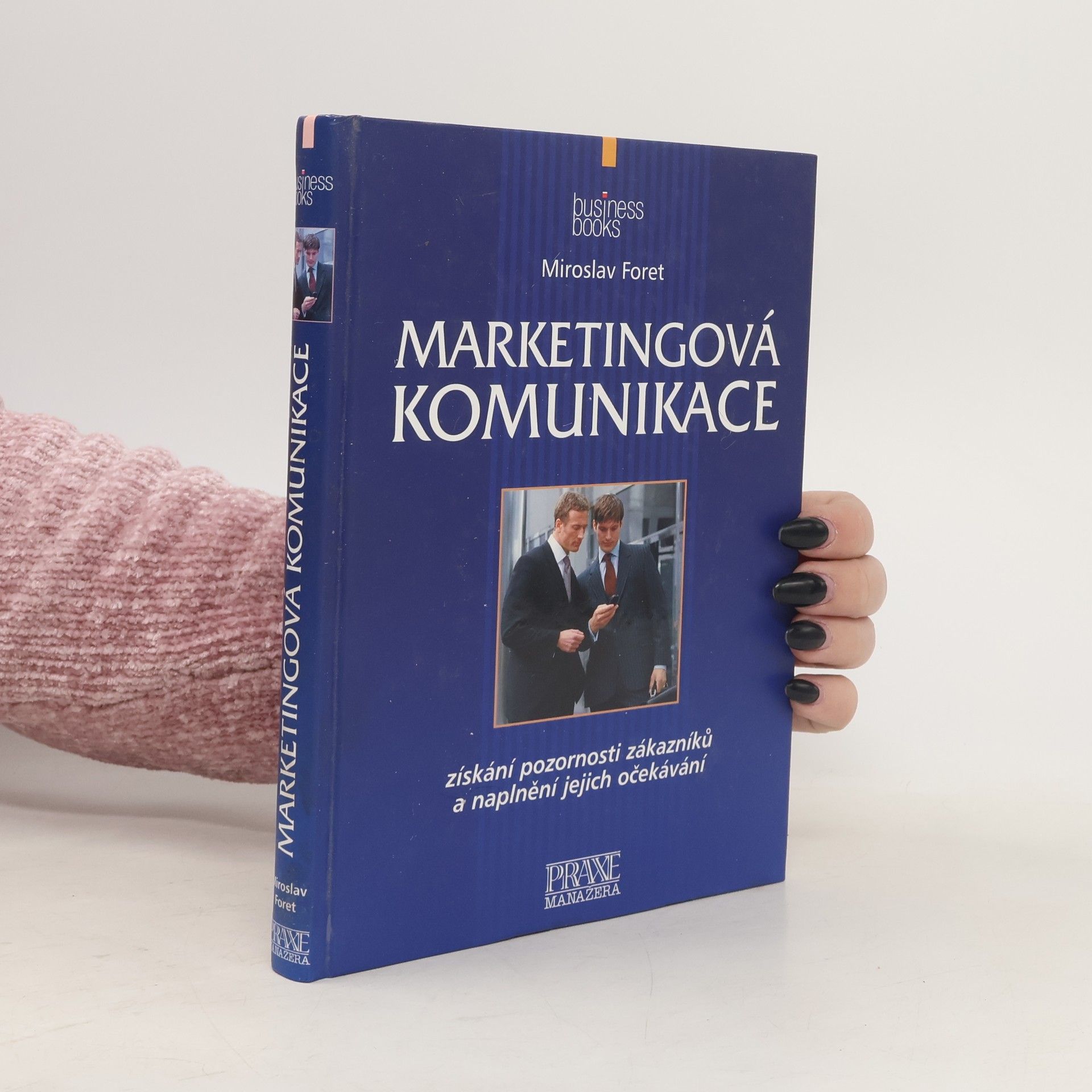 Miroslav Foret Marketingová komunikace