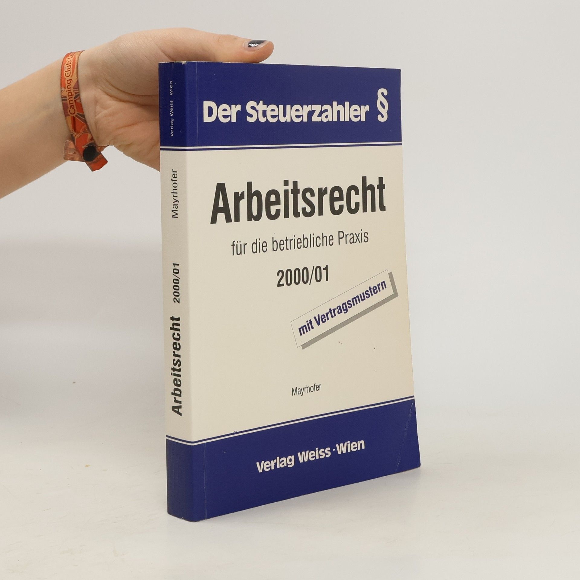 Karl Mayrhofer Der Steuerzahler. Arbeitsrecht 2000/01
