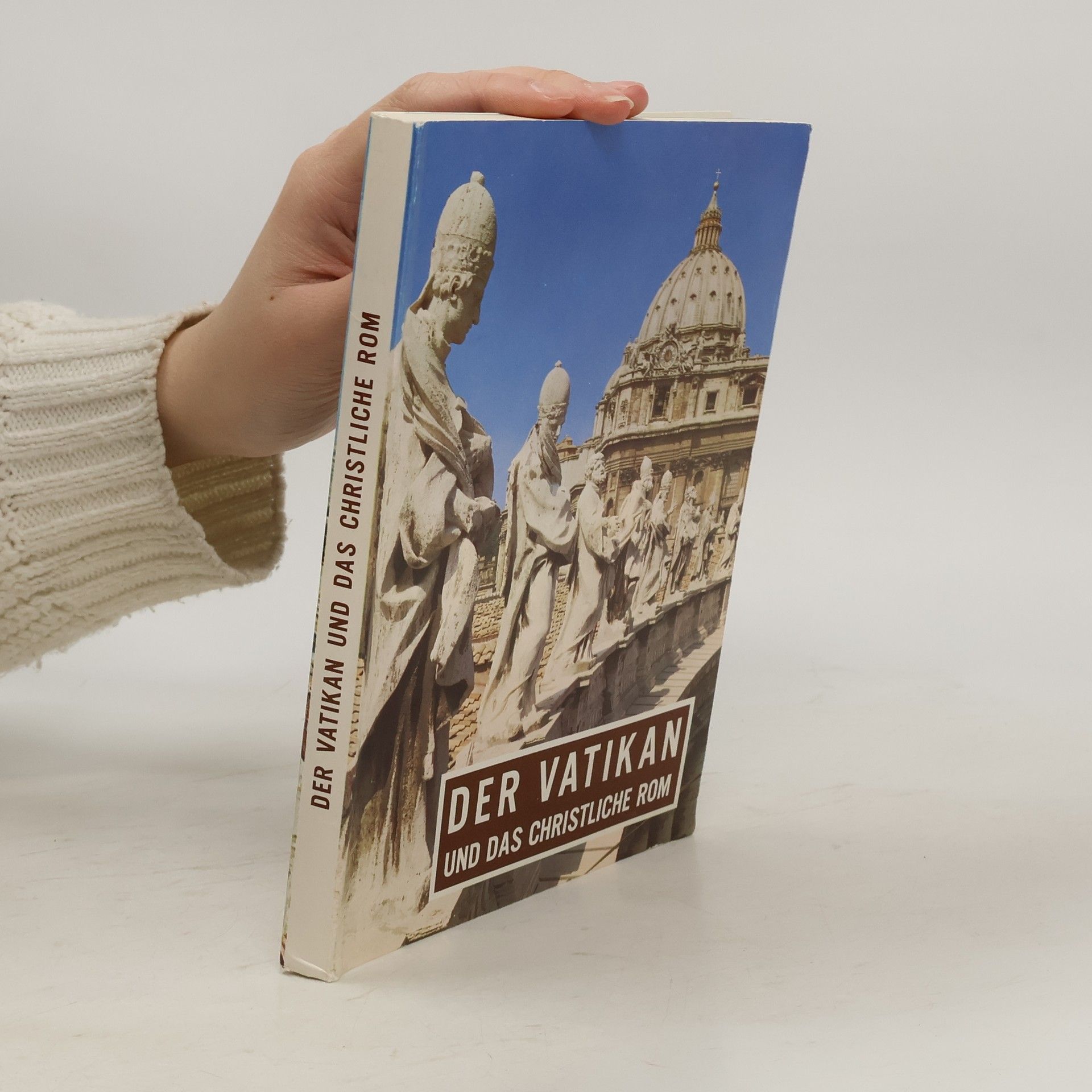 Autorenkollektiv Der Vatikan und das christliche Rom