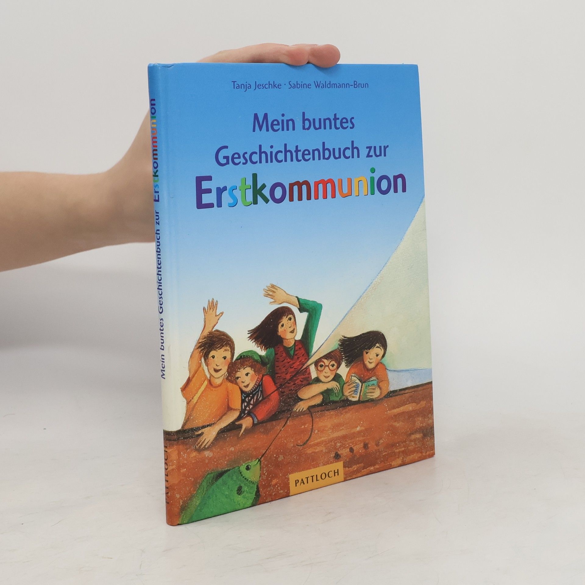 Tanja Jeschke Mein buntes Geschichtenbuch zur Erstkommunion