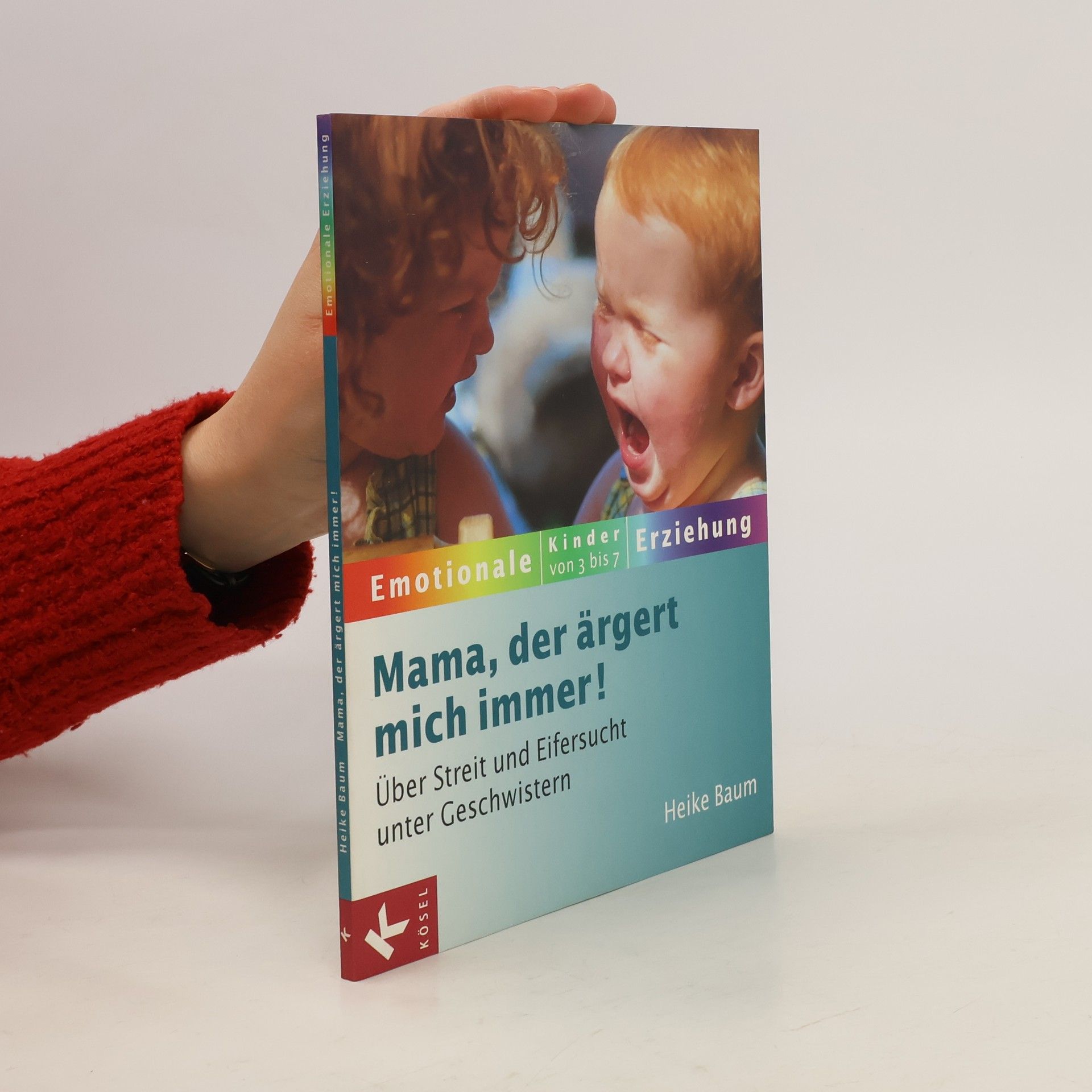 Heike Baum Mama, der ärgert mich immer!