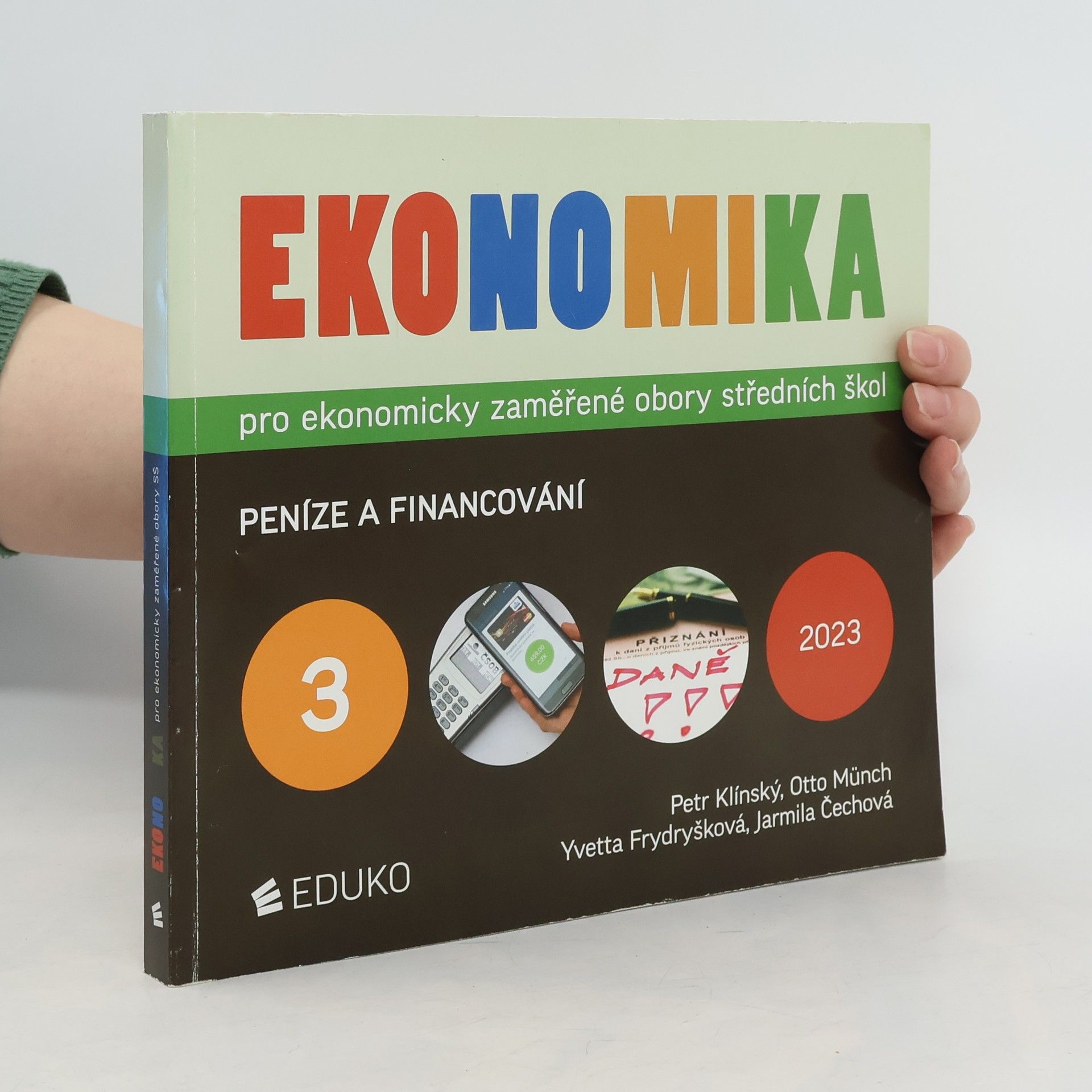 Autorenkollektiv Ekonomika pro ekonomicky zaměřené obory středních škol. 3, Peníze a financování