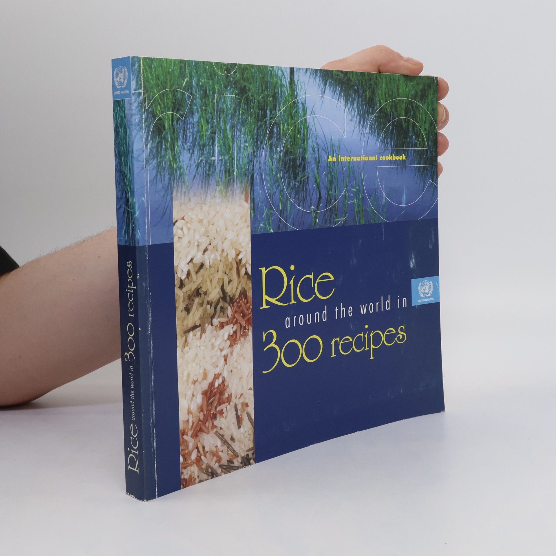 United Nations Rice Around the World in 300 Recipes