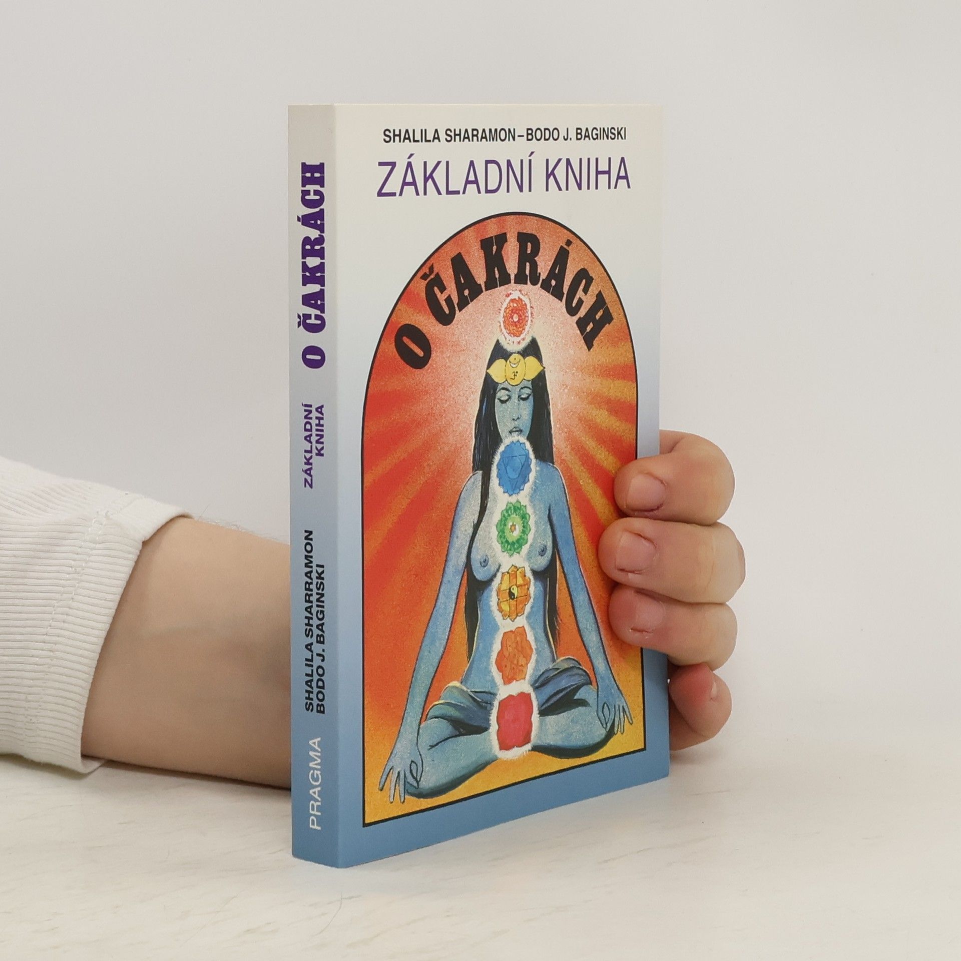 Shalila Sharamon Základní kniha o čakrách