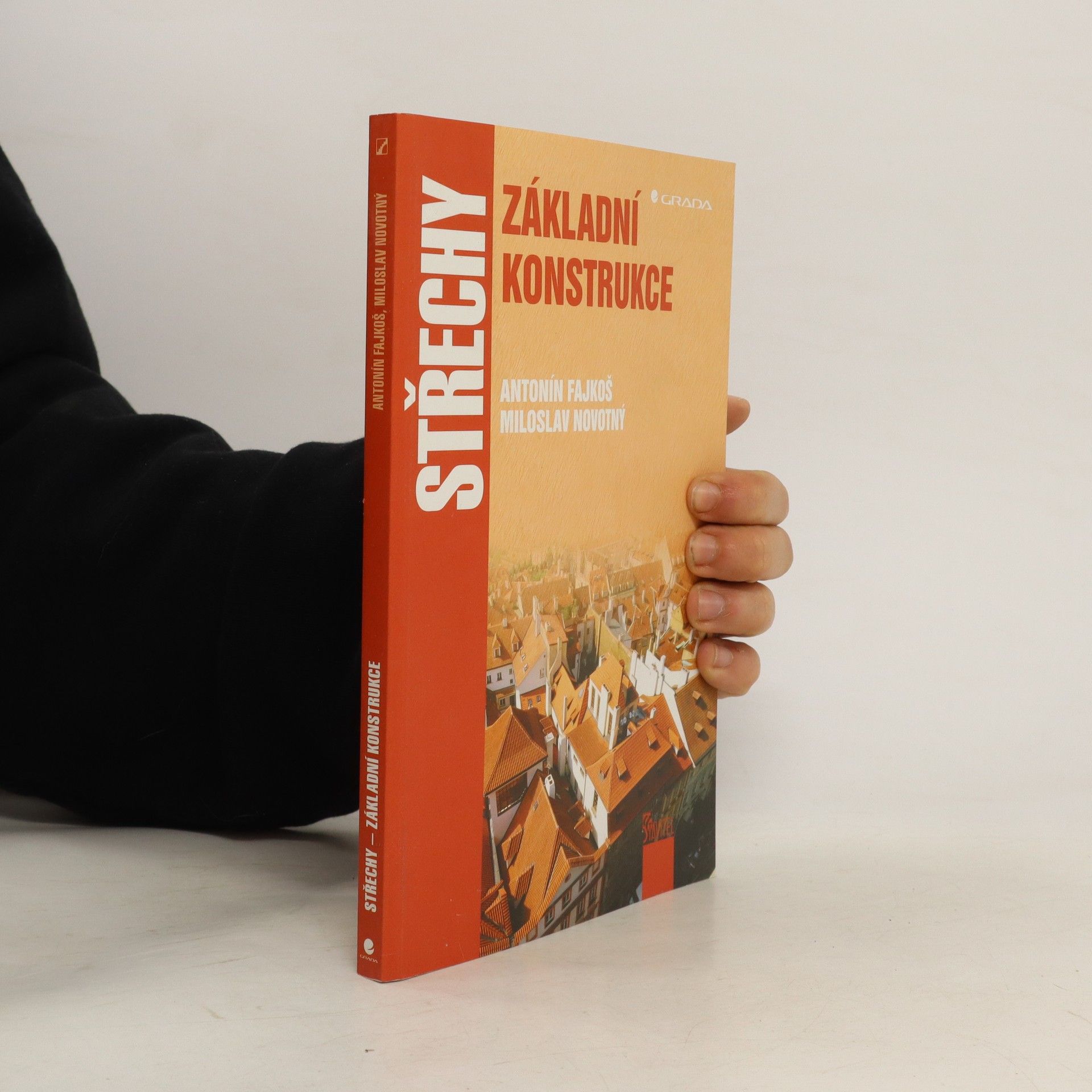 Antonín Fajkoš Střechy - základní konstrukce