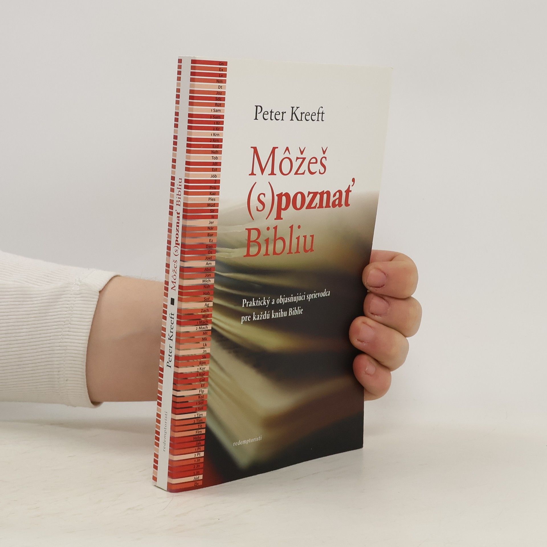 Peter Kreeft Môžeš (s)poznať Bibliu