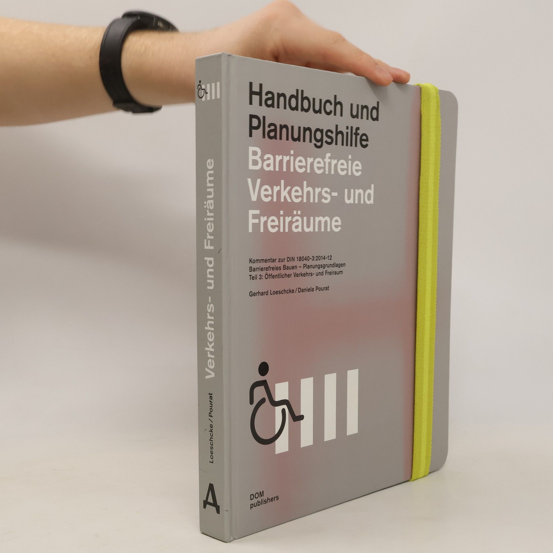 Gerhard Loeschcke Barrierefreie Verkehrs- und Freiräume