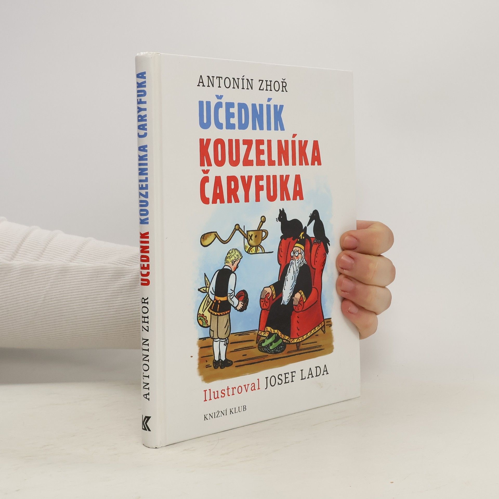 Antonín Zhoř Učedník kouzelníka Čaryfuka