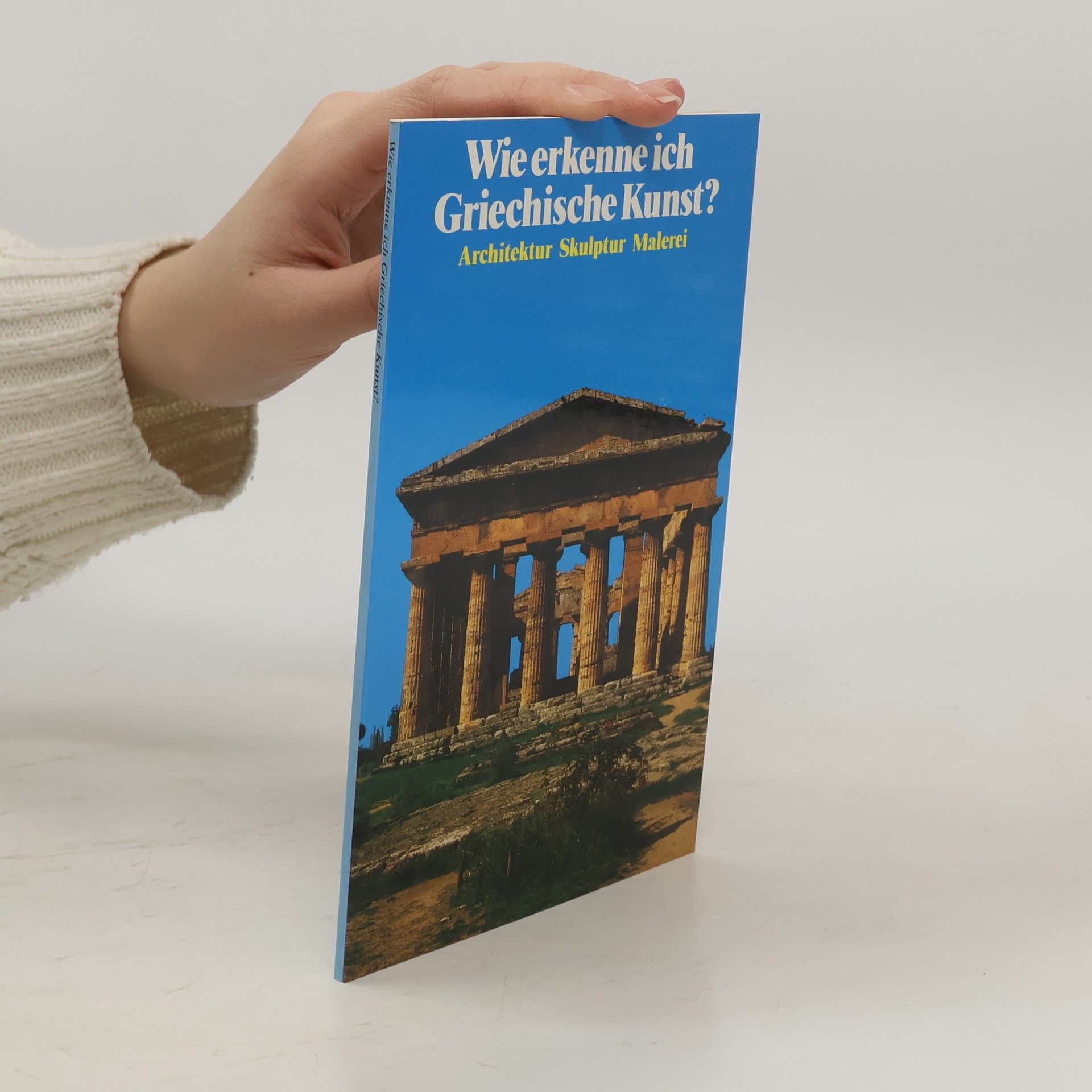 Flavio Conti Wie erkenne ich Griechische Kunst?