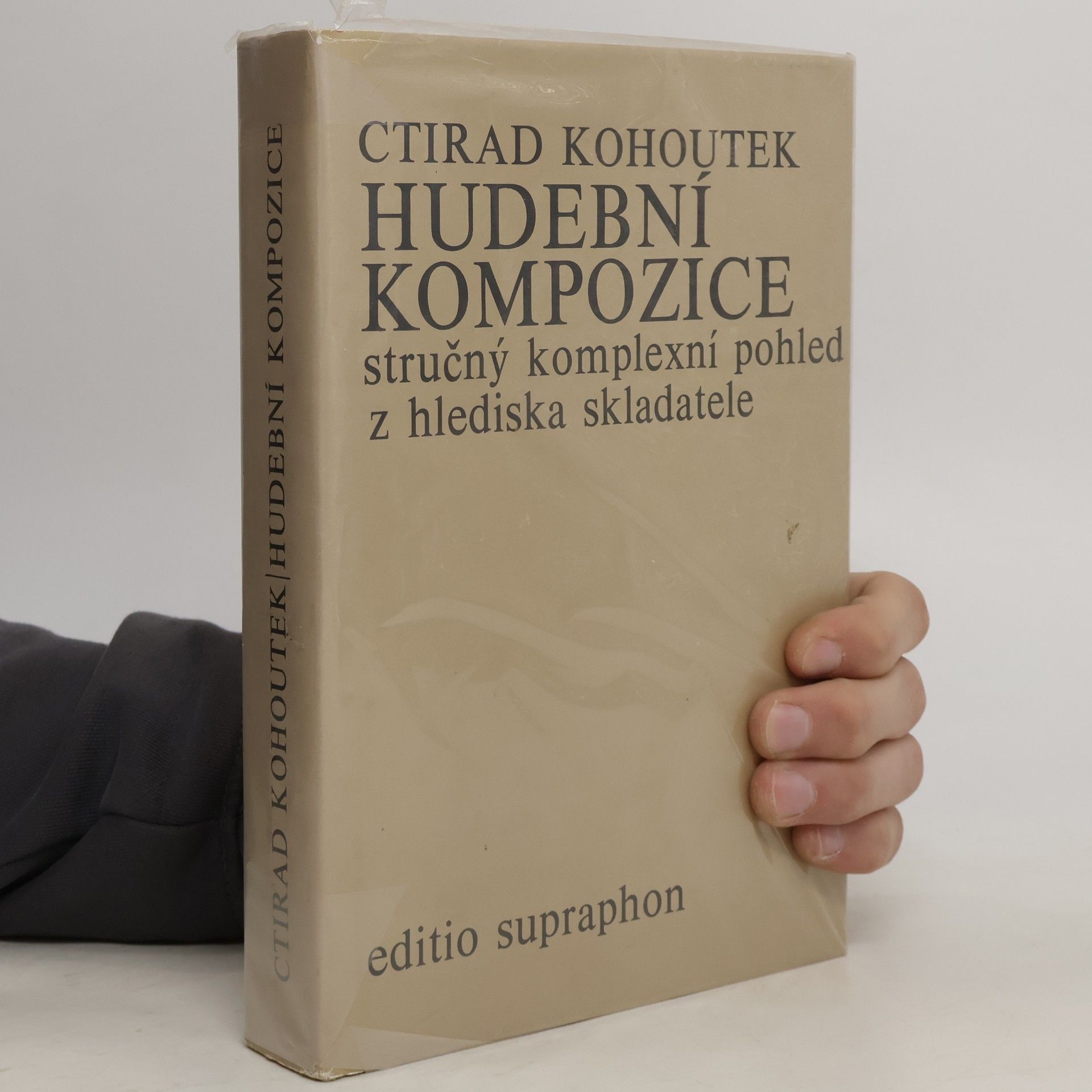Ctirad Kohoutek Hudební kompozice. Stručný komplexní pohled z hlediska skladatele