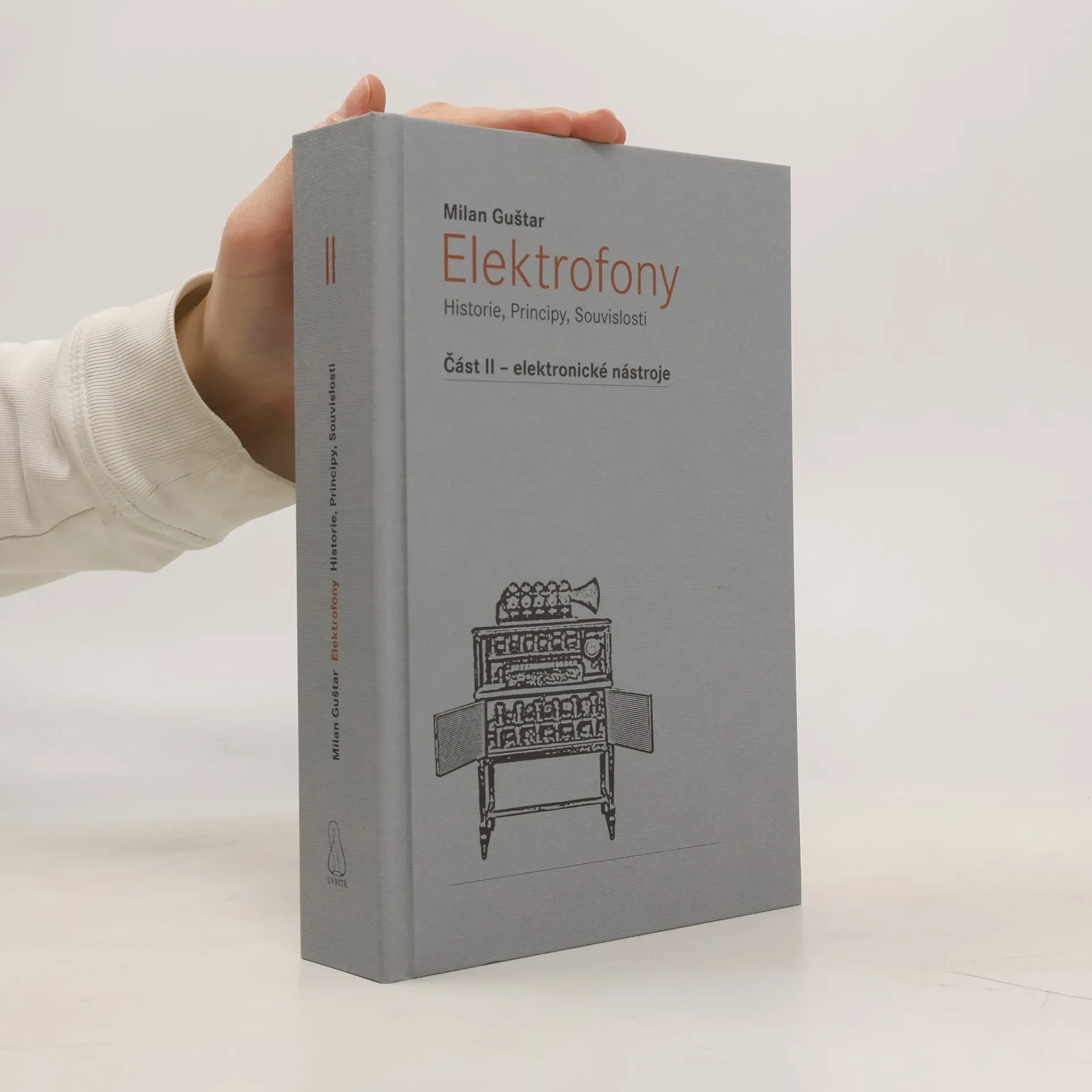 Elektrofony : historie, principy, souvislosti. Část II, Elektronické nástroje | Kniha | Milan Guštar
