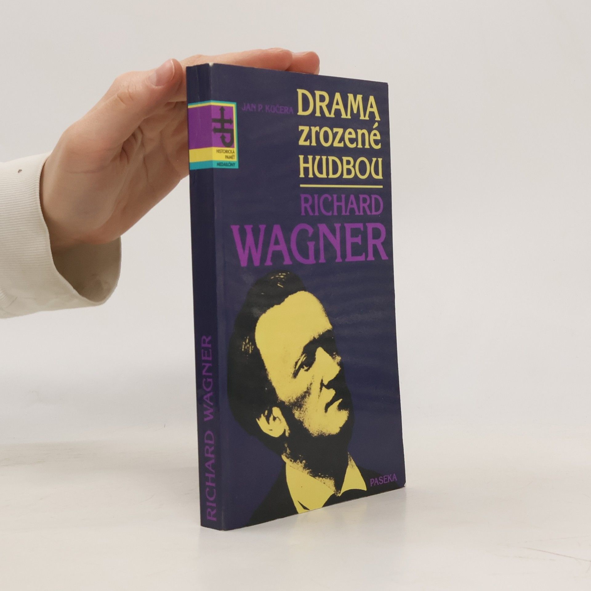 Jan P. Kučera Drama zrozené hudbou. Richard Wagner