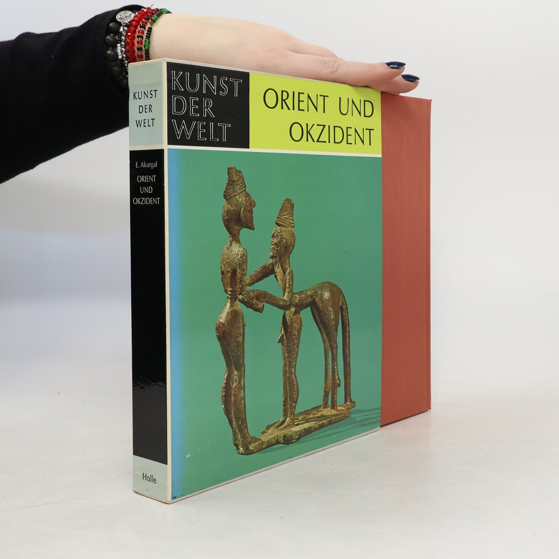 Ekrem Akurgal Kunst der Welt. Orient und Okzident