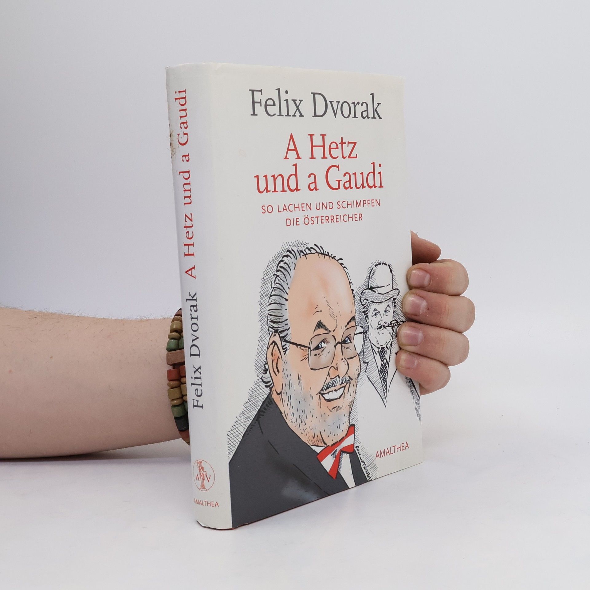 Felix Dvorak A Hetz und a Gaudi