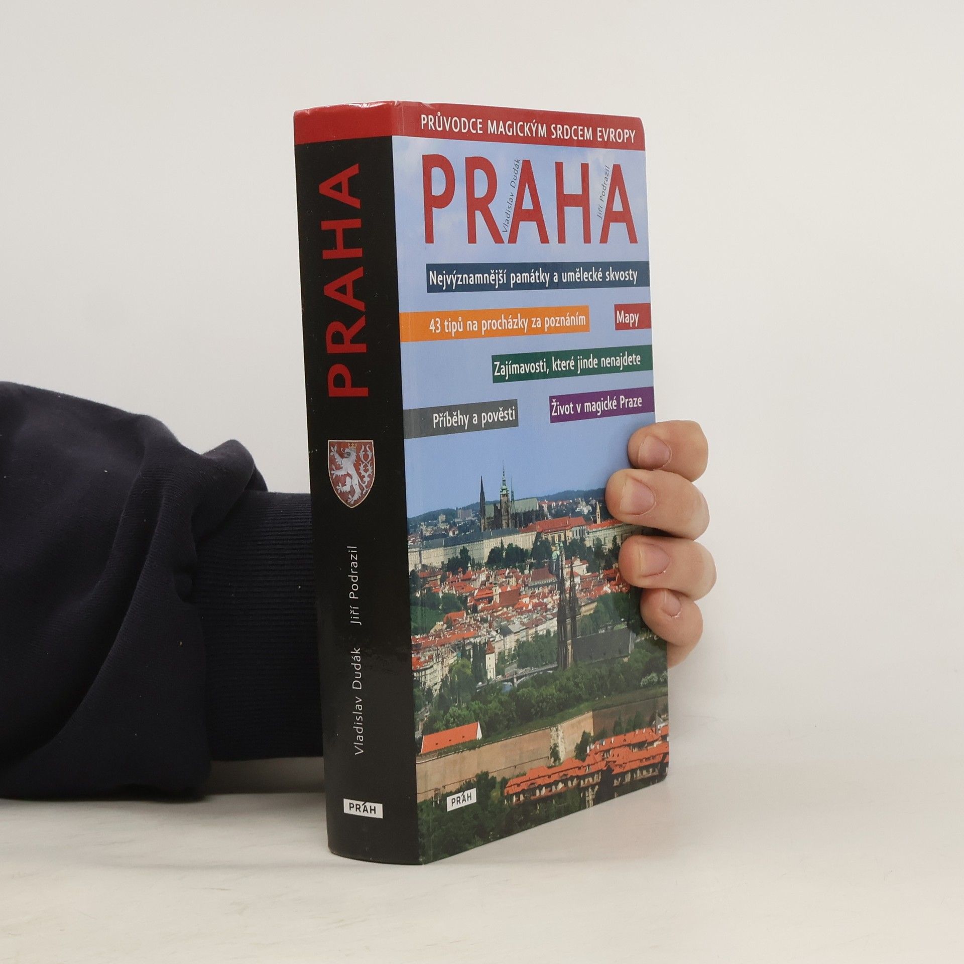 Vladislav Dudák Praha: Průvodce magickým srdcem Evropy