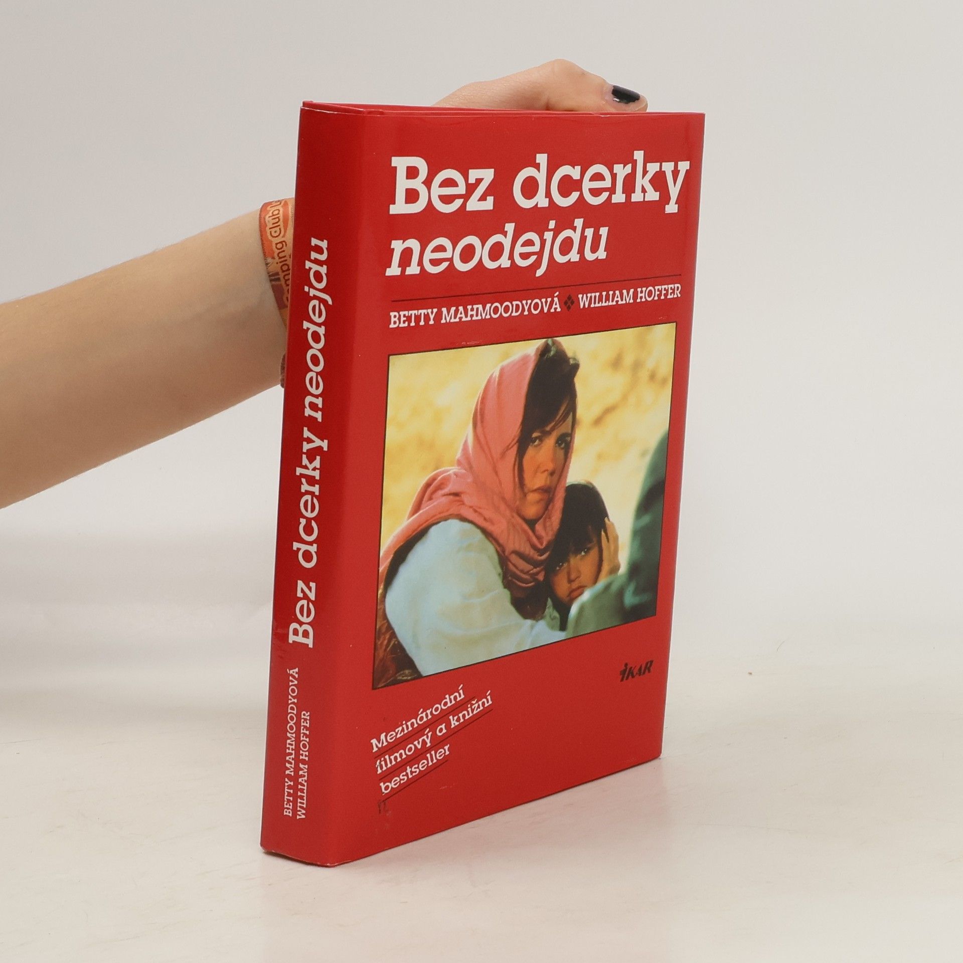 Betty Mahmoody Bez dcerky neodejdu