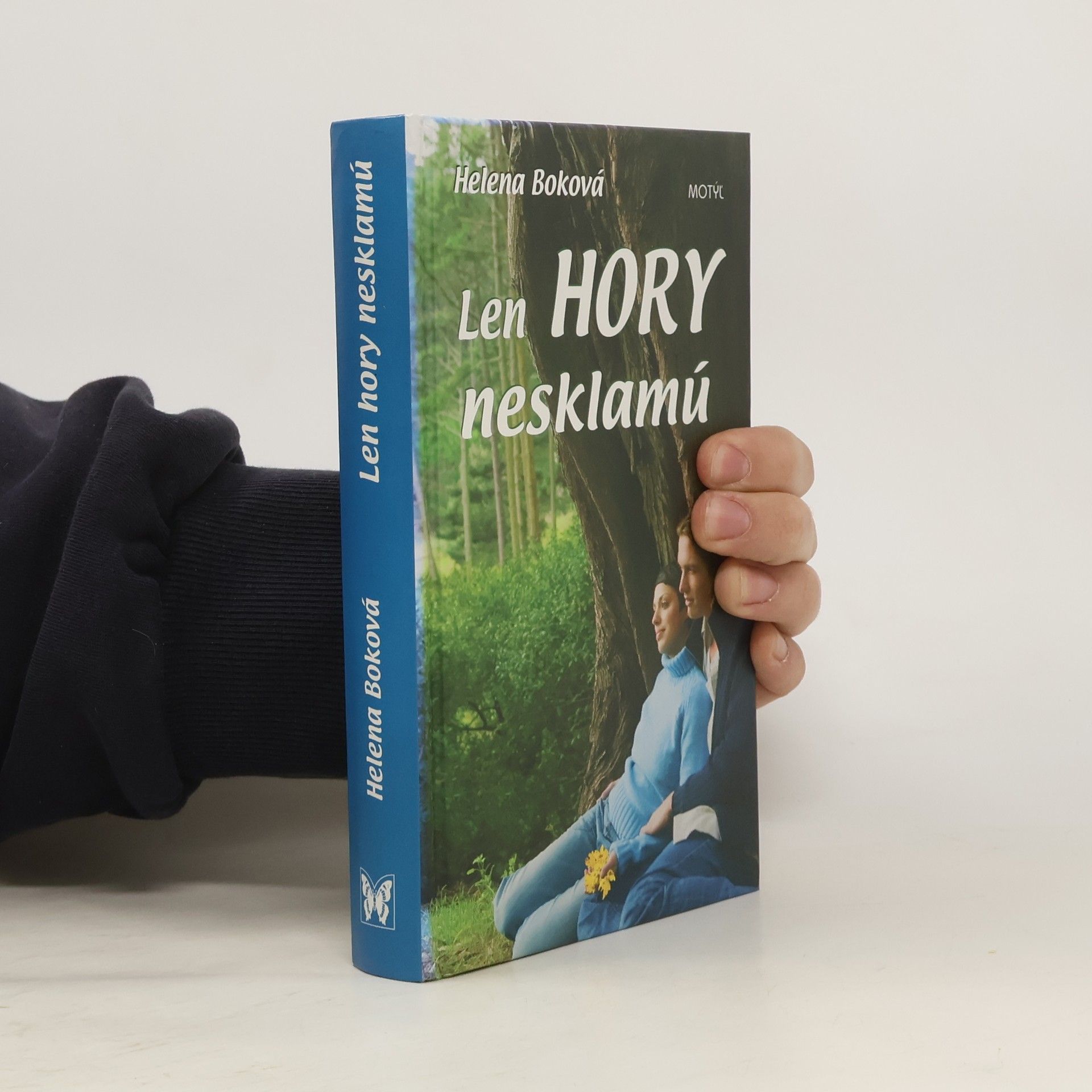 Helena Boková Len hory nesklamú