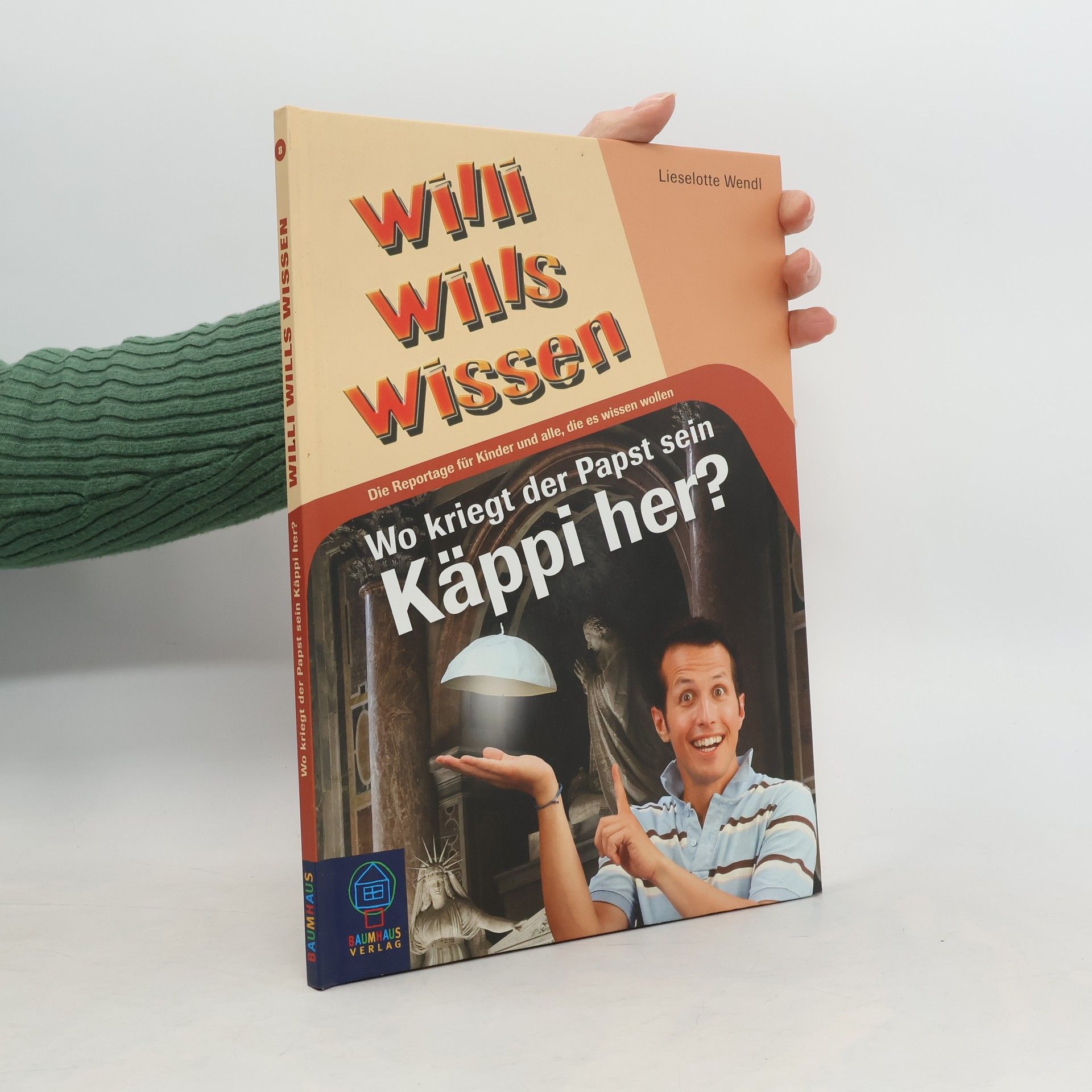 Lieselotte Wendl Wo kriegt der Papst sein Käppi her?