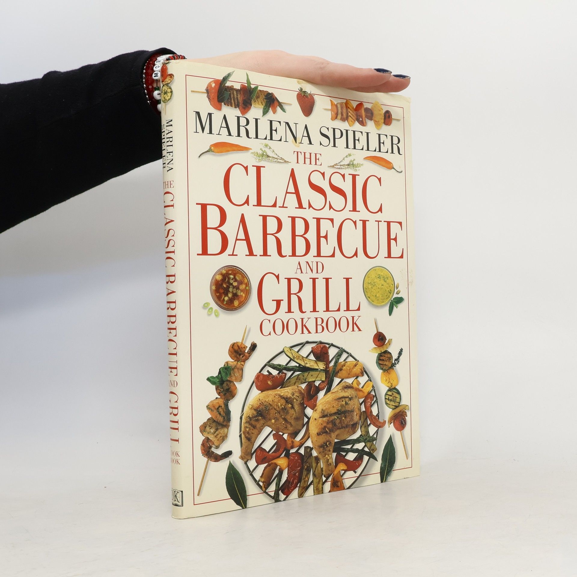 Marlena Spieler The Classic Barbecue and Grill Cookbook