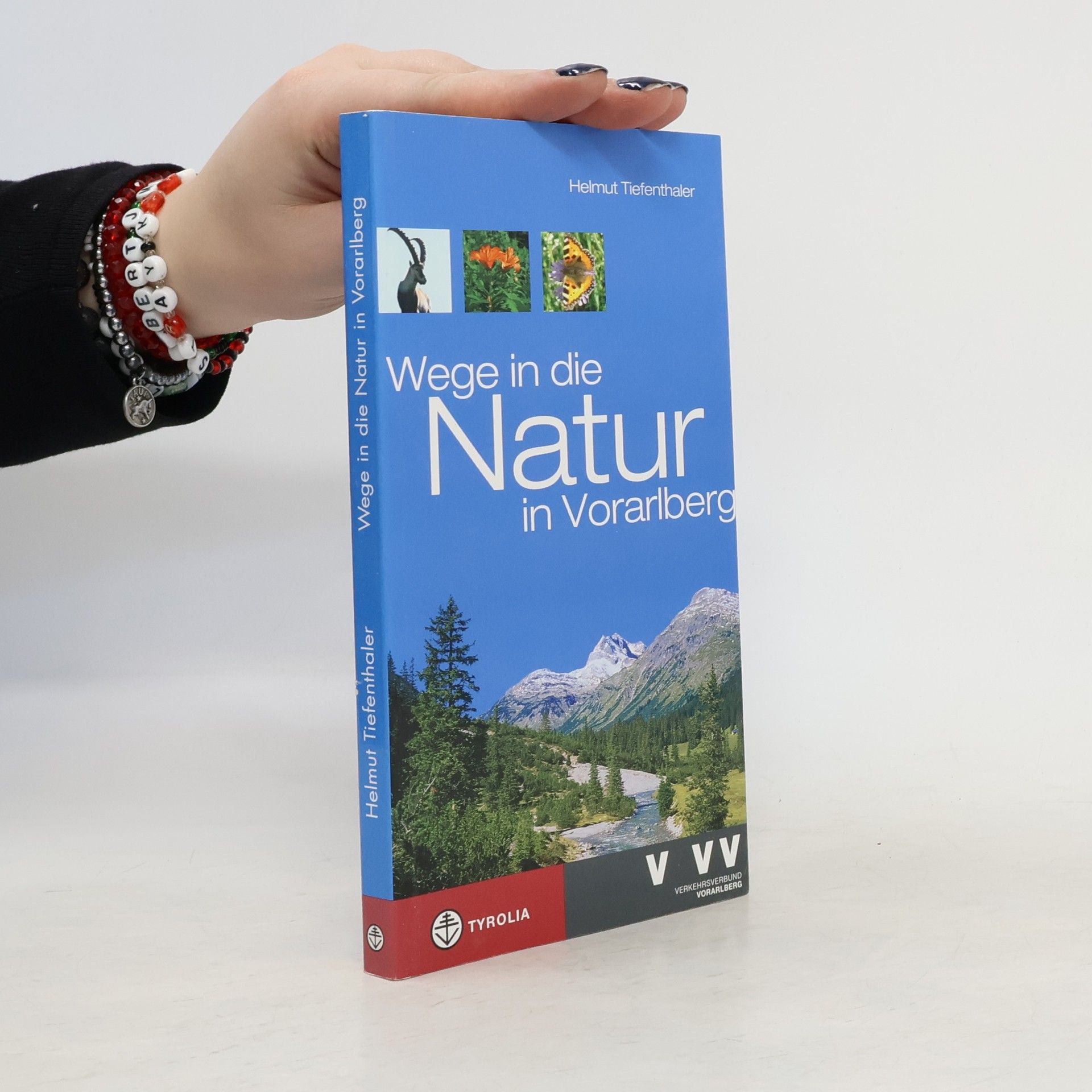 Helmut Tiefenthaler Wege in die Natur in Vorarlberg