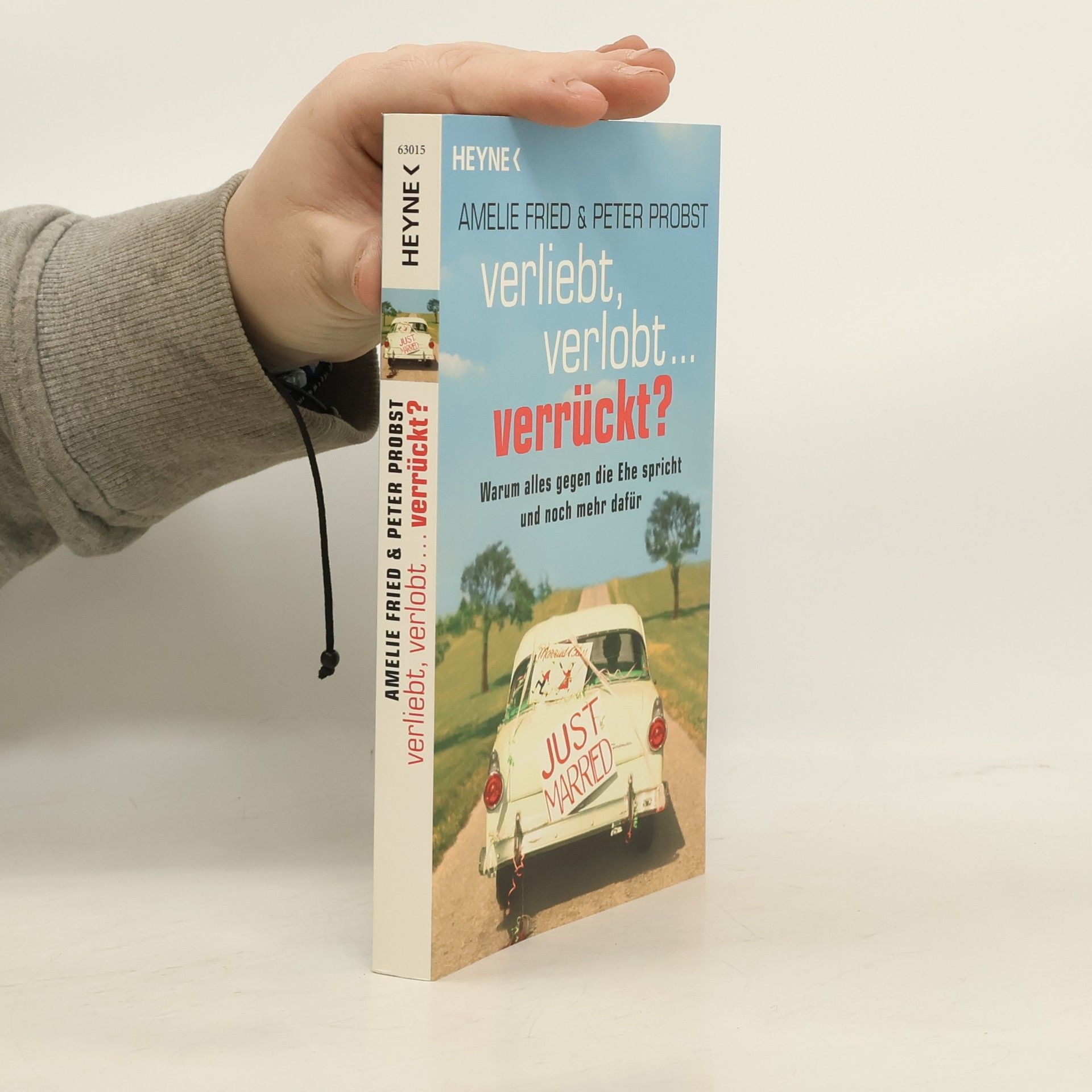 Amelie Fried Verliebt, verlobt - verrückt?