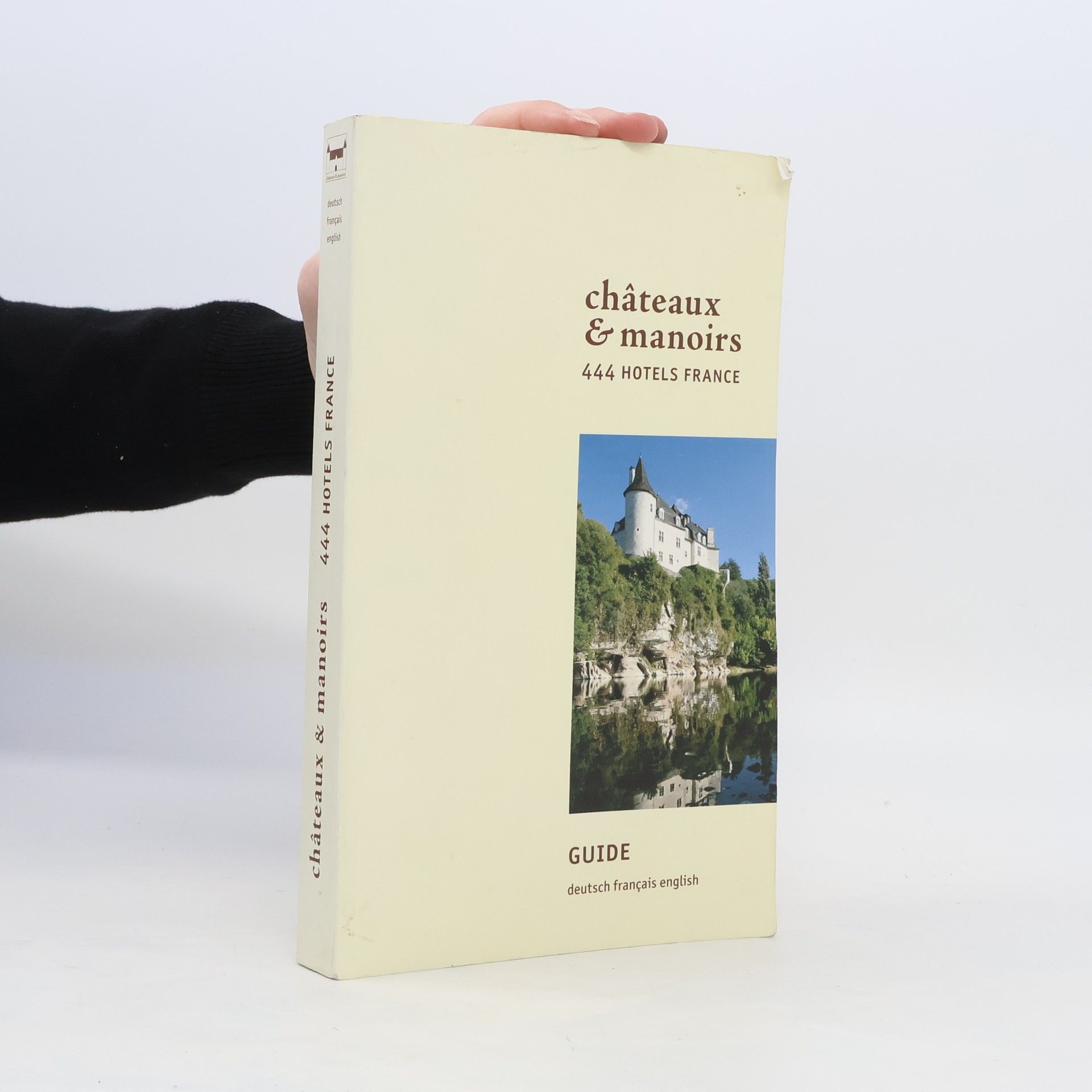Collectif d'auteurs 444 hotels France ; [guide, Deutsch - Français - English]