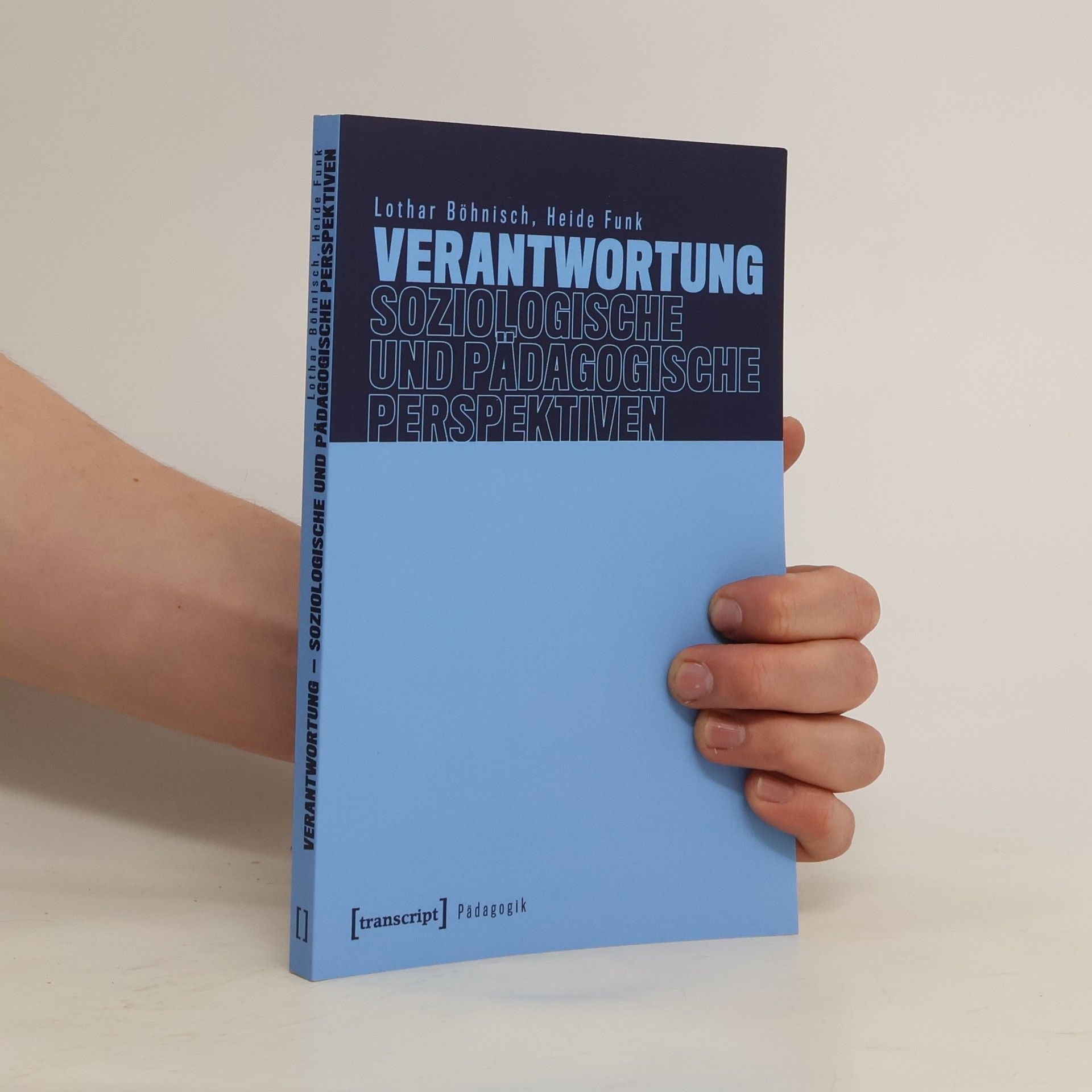 Lothar Böhnisch Verantwortung - Soziologische und pädagogische Perspektiven