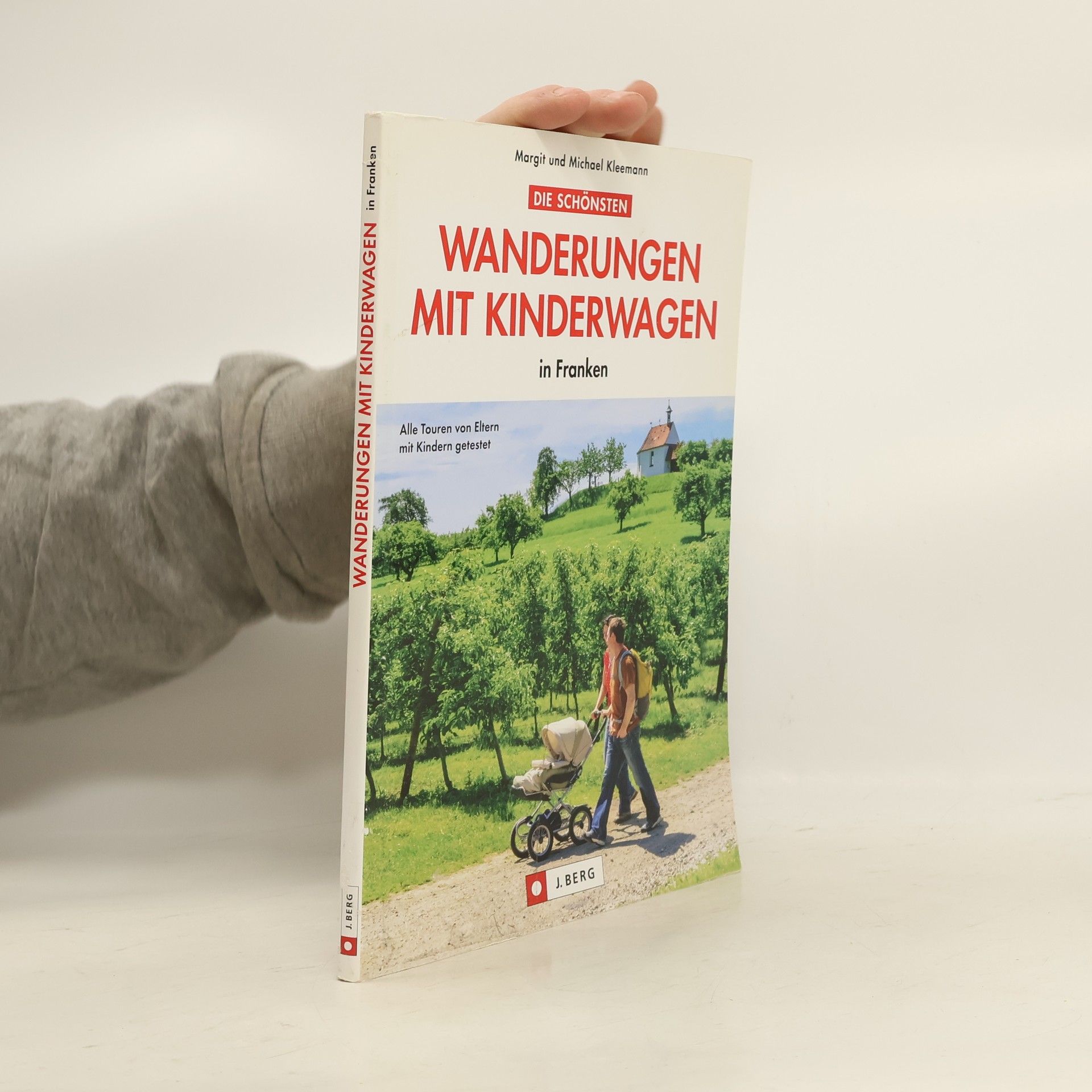 Margit Kleemann Die schönsten Wanderungen mit Kinderwagen in Franken