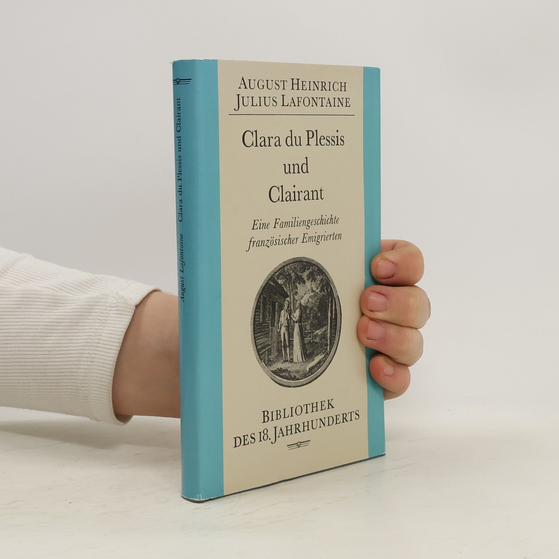 August Heinrich Julius Lafontaine Clara du Plessis und Clairant
