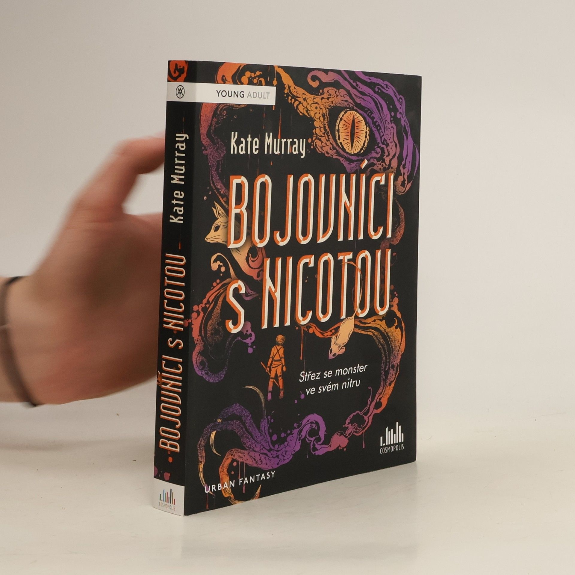 Kate Murray Bojovníci s Nicotou : střez se monster ve svém nitru