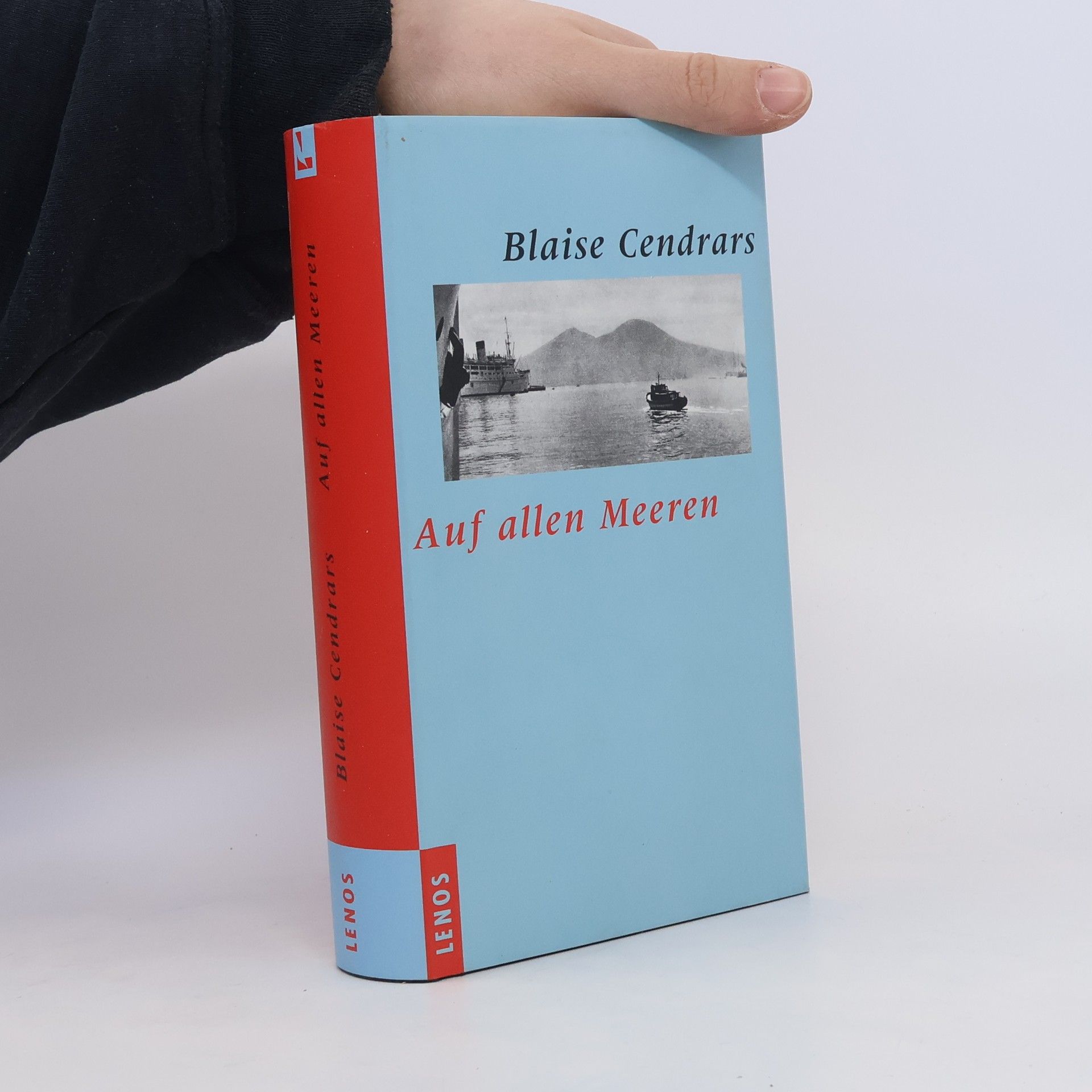 Blaise Cendrars Auf allen Meeren