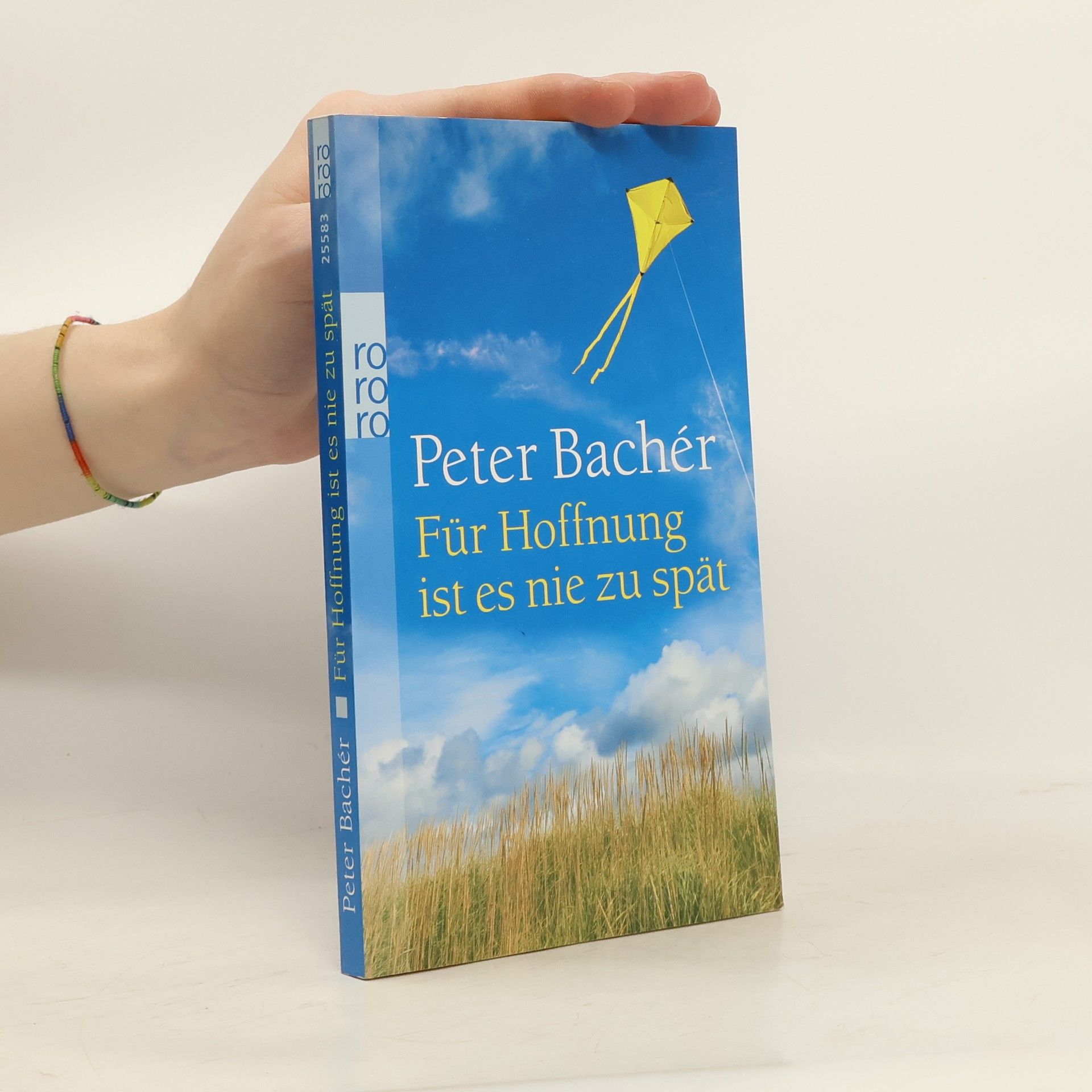 Peter Bachér Für Hoffnung ist es nie zu spät