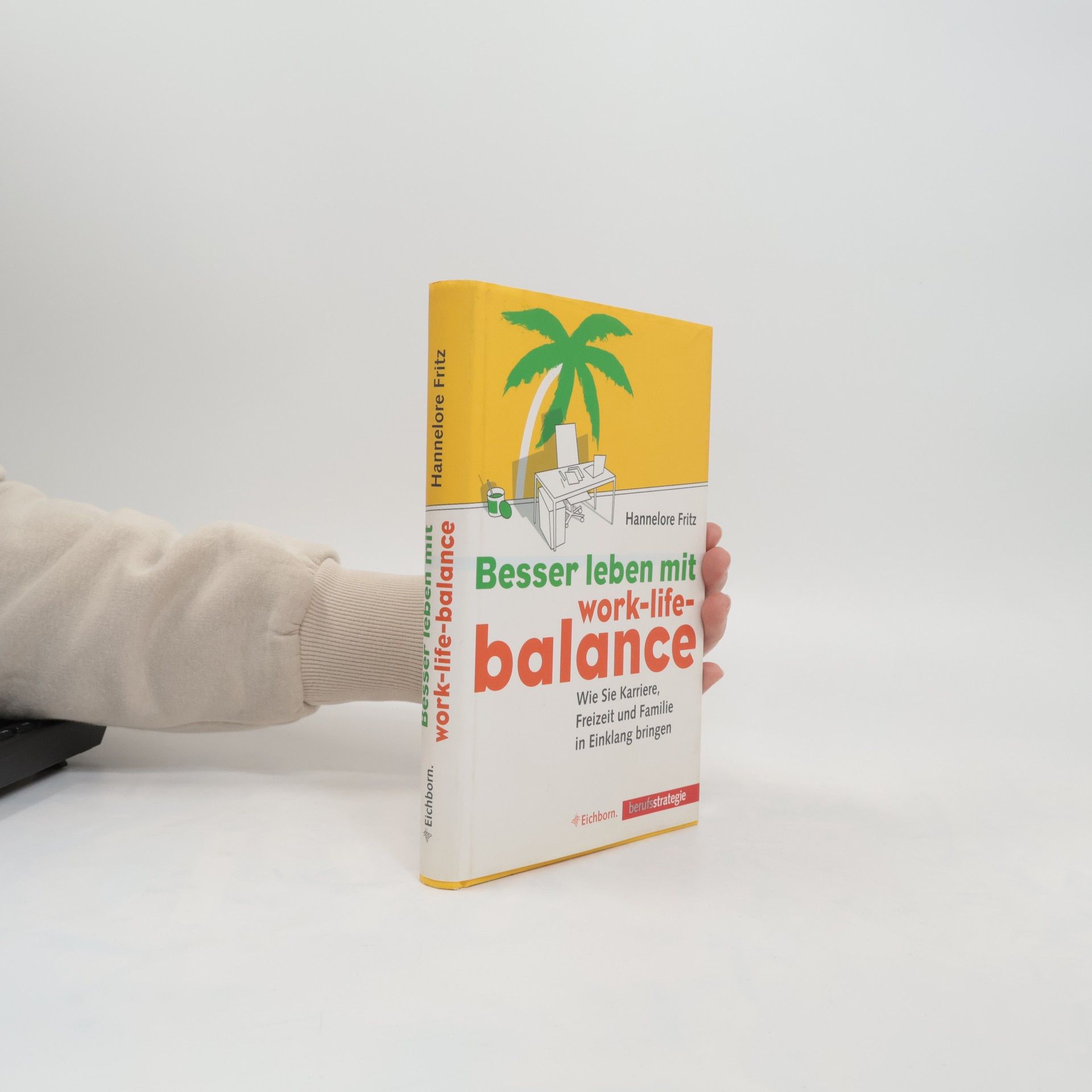 Hannelore Fritz Besser leben mit Work-Life-Balance