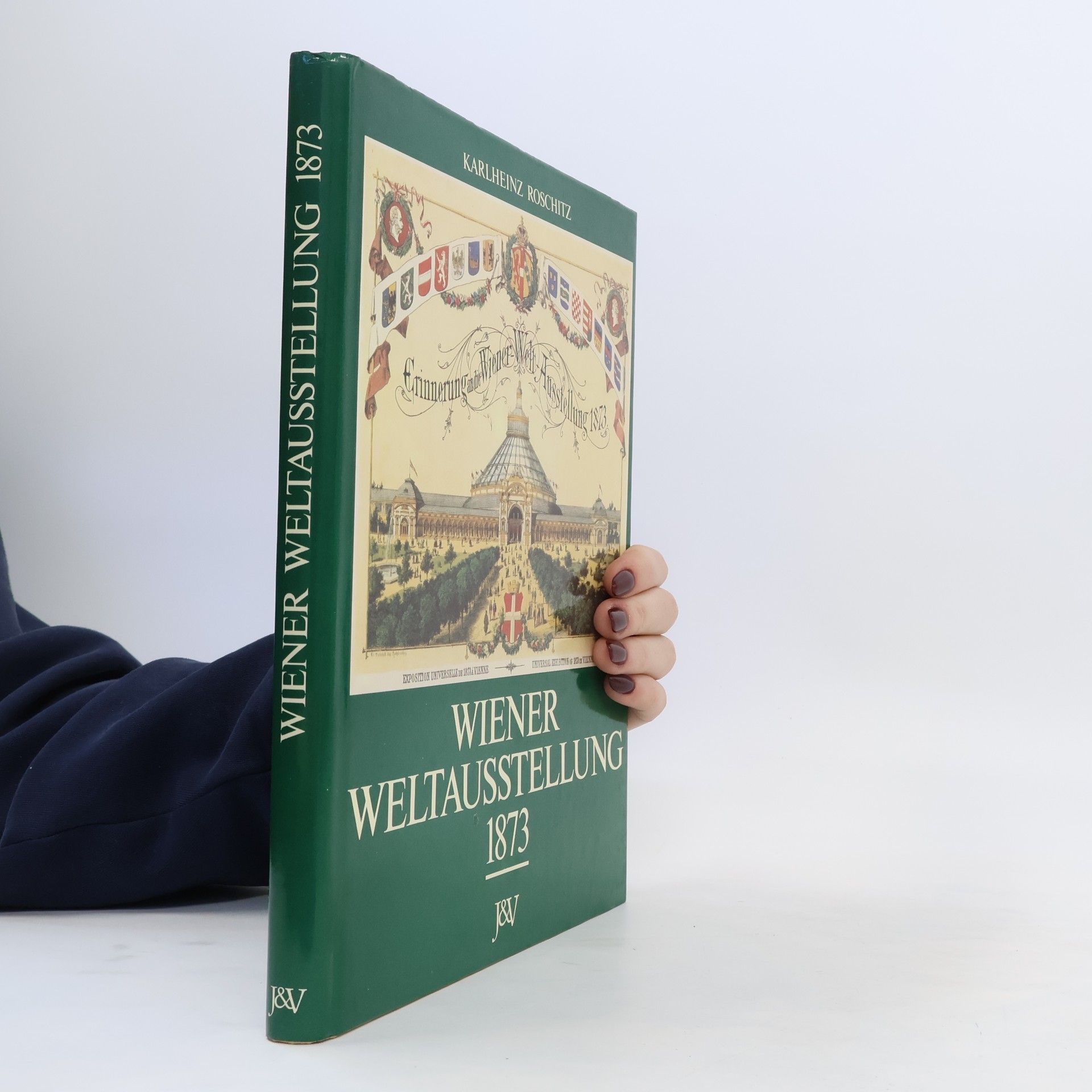 Karlheinz Roschitz Wiener Weltausstellung 1873
